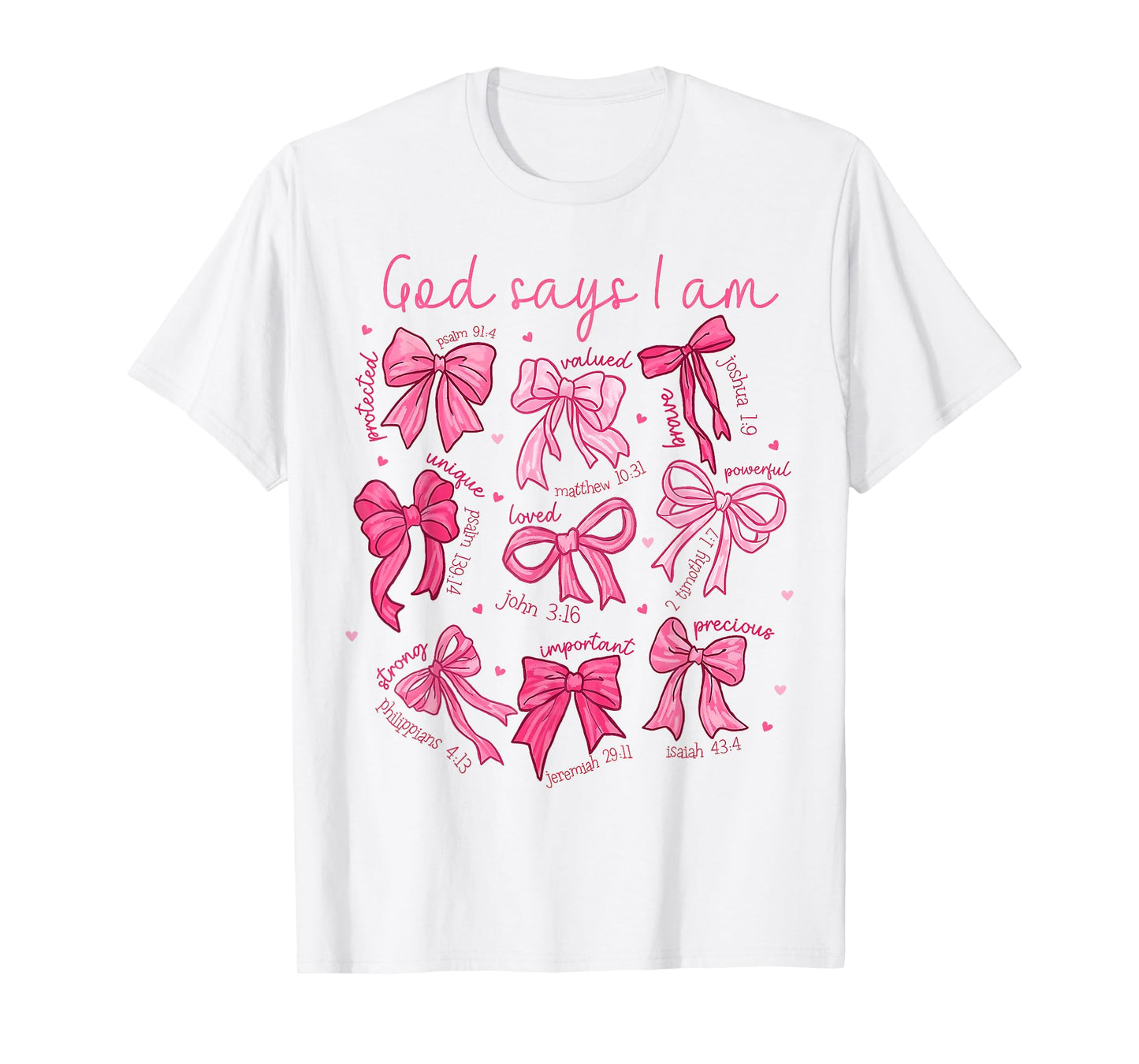Bow God Say I Am Christian Girl Teen Women Bible Verse Jesus T-Shirt