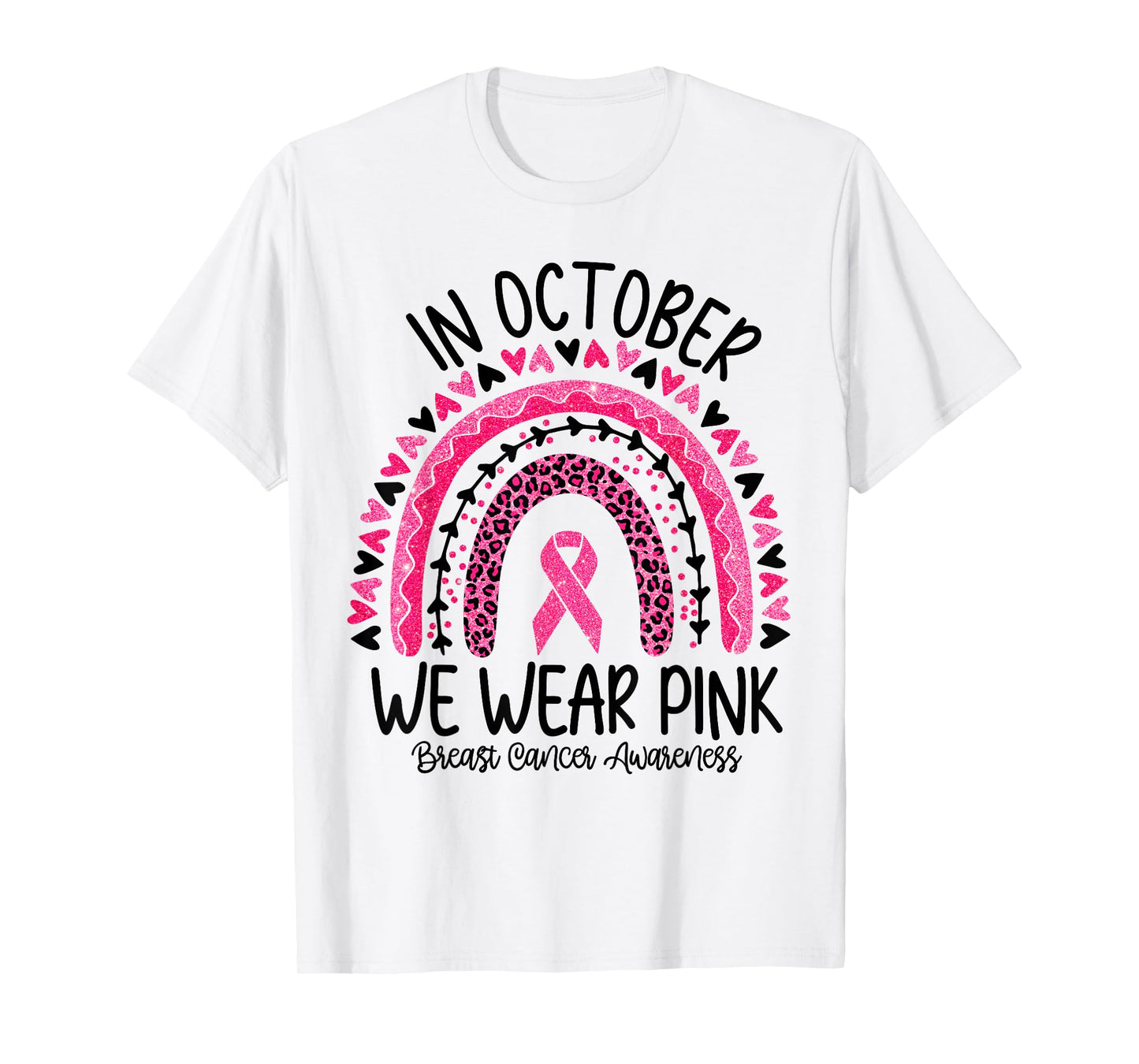 In October We Wear Pink Rainbow Breast Cancer Awareness T-Shirt