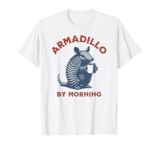 Armadillo By Morning - Funny Coffee Armadillo T-Shirt