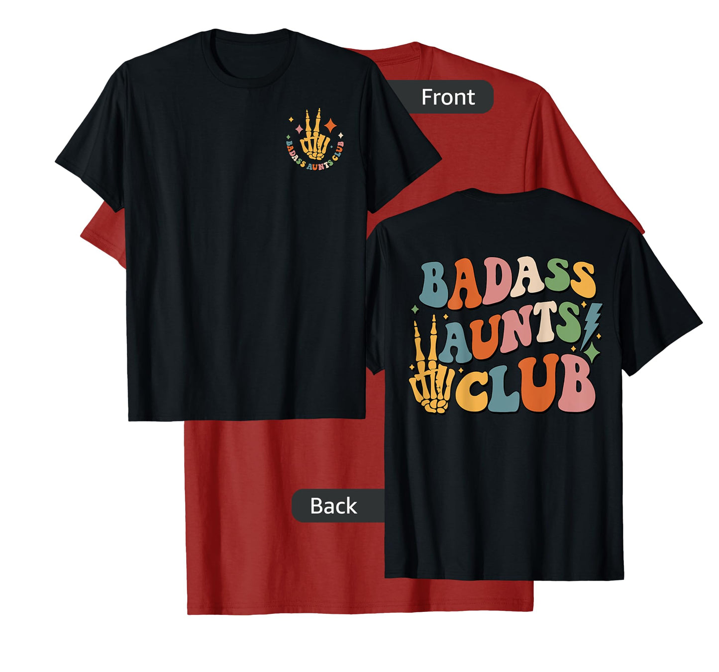 Badass Aunts Club, Best Aunt Ever, Cool Aunt Club (Two Side) T-Shirt