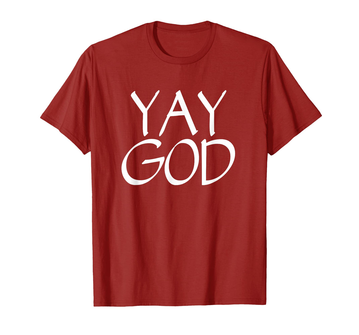 Yay God - Christian Tshirt