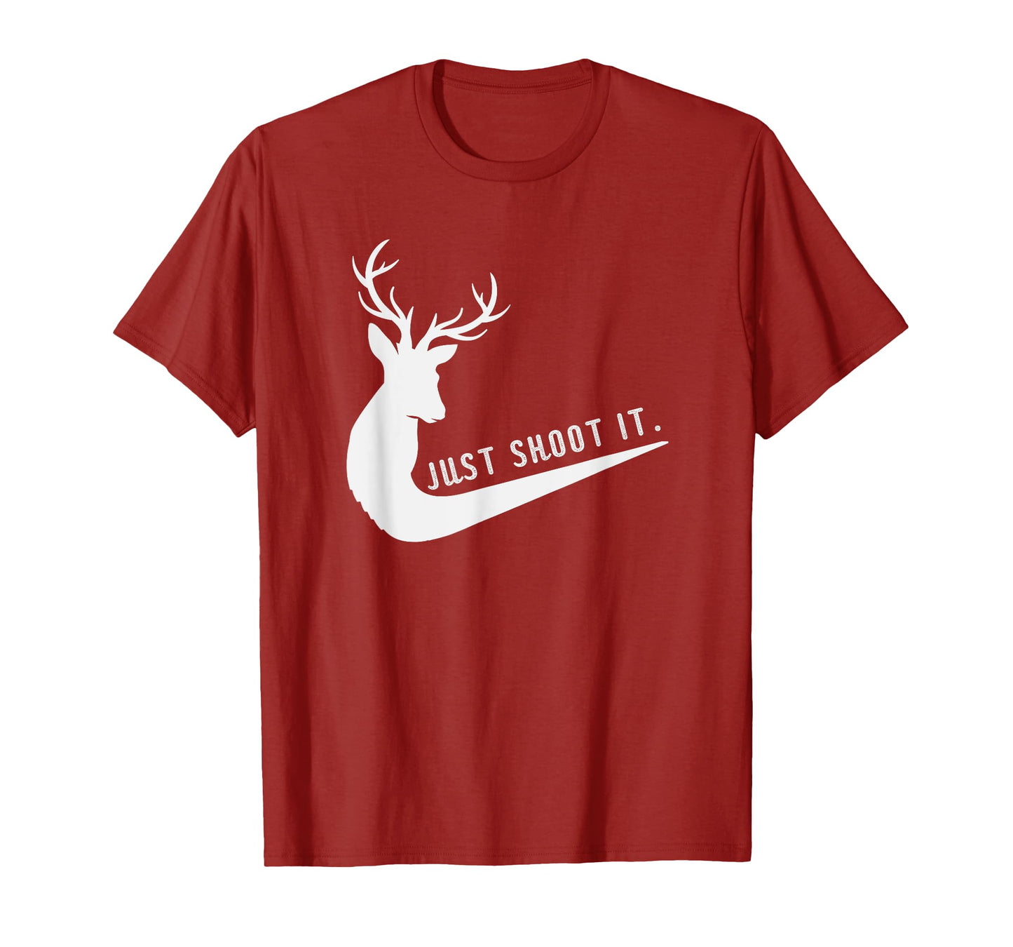 Just Shoot It, Funny Deer Hunting Xmas - Hunter's Humor T-Shirt