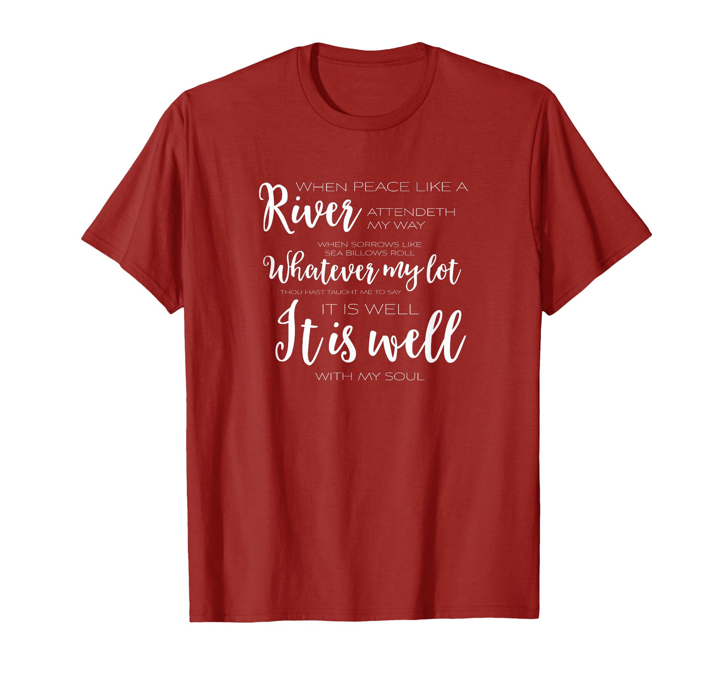 It Is Well With My Soul Christian T Shirt TEE T-Shirt