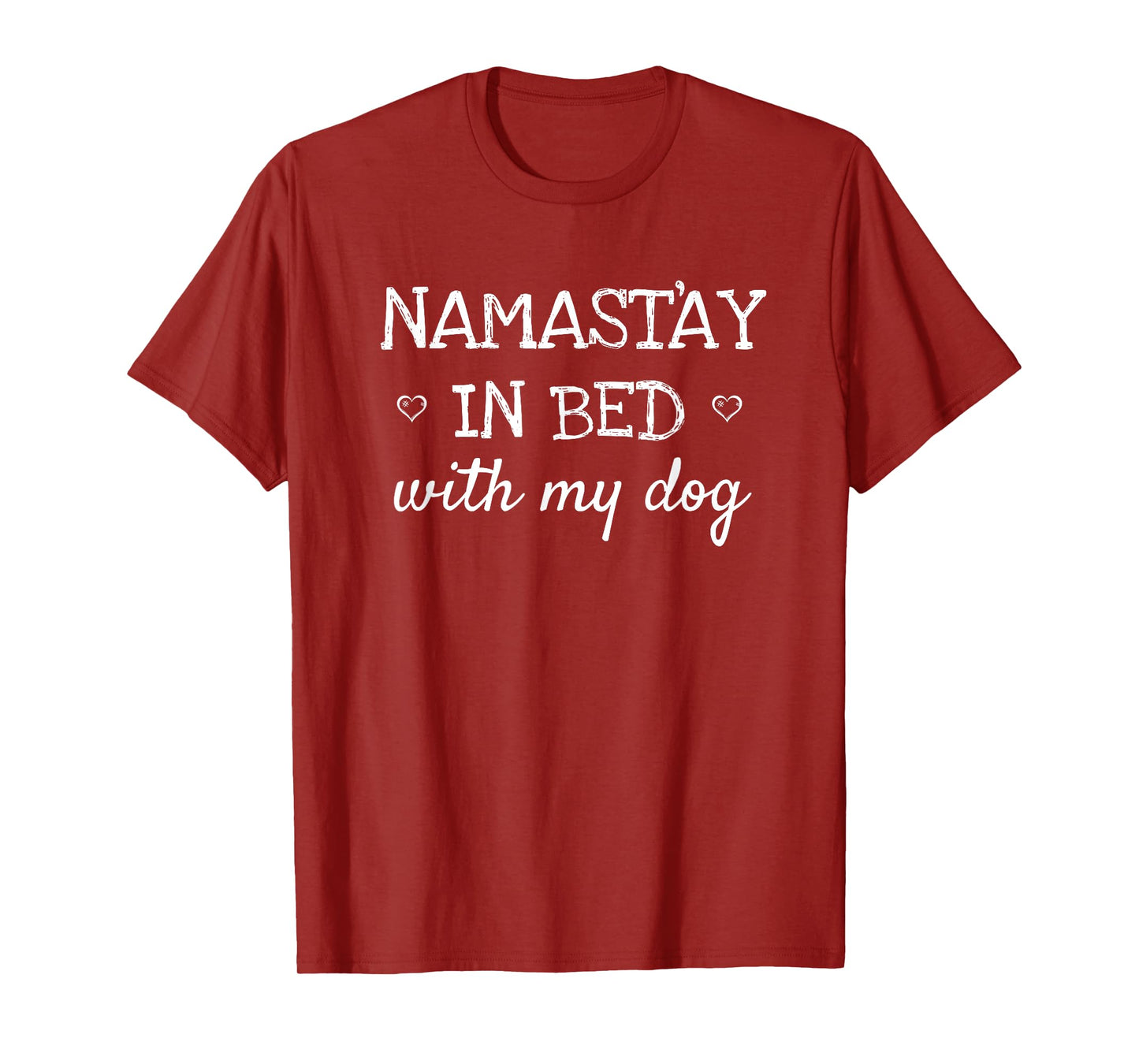 Namastay In Bed With My Dog Funny Parody Yoga Gift T-Shirt