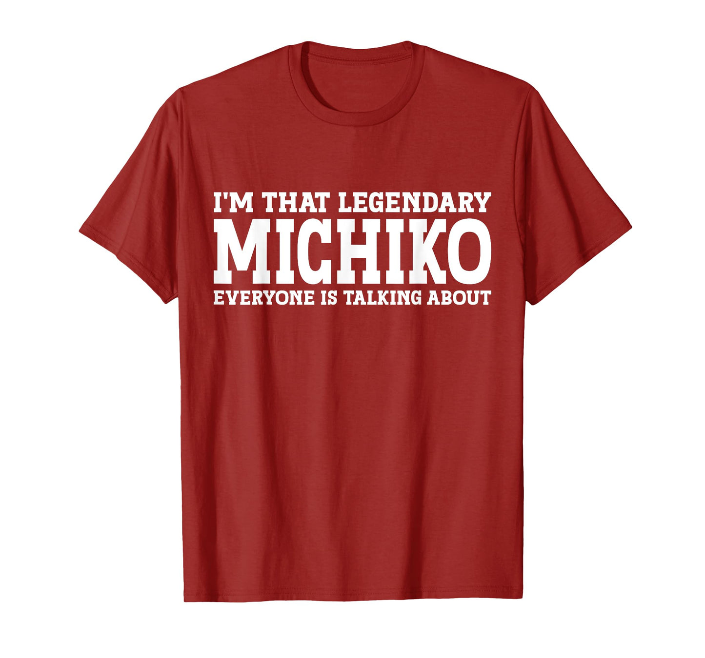 Michiko Personal Name Women Funny Girl Name Michiko T-Shirt