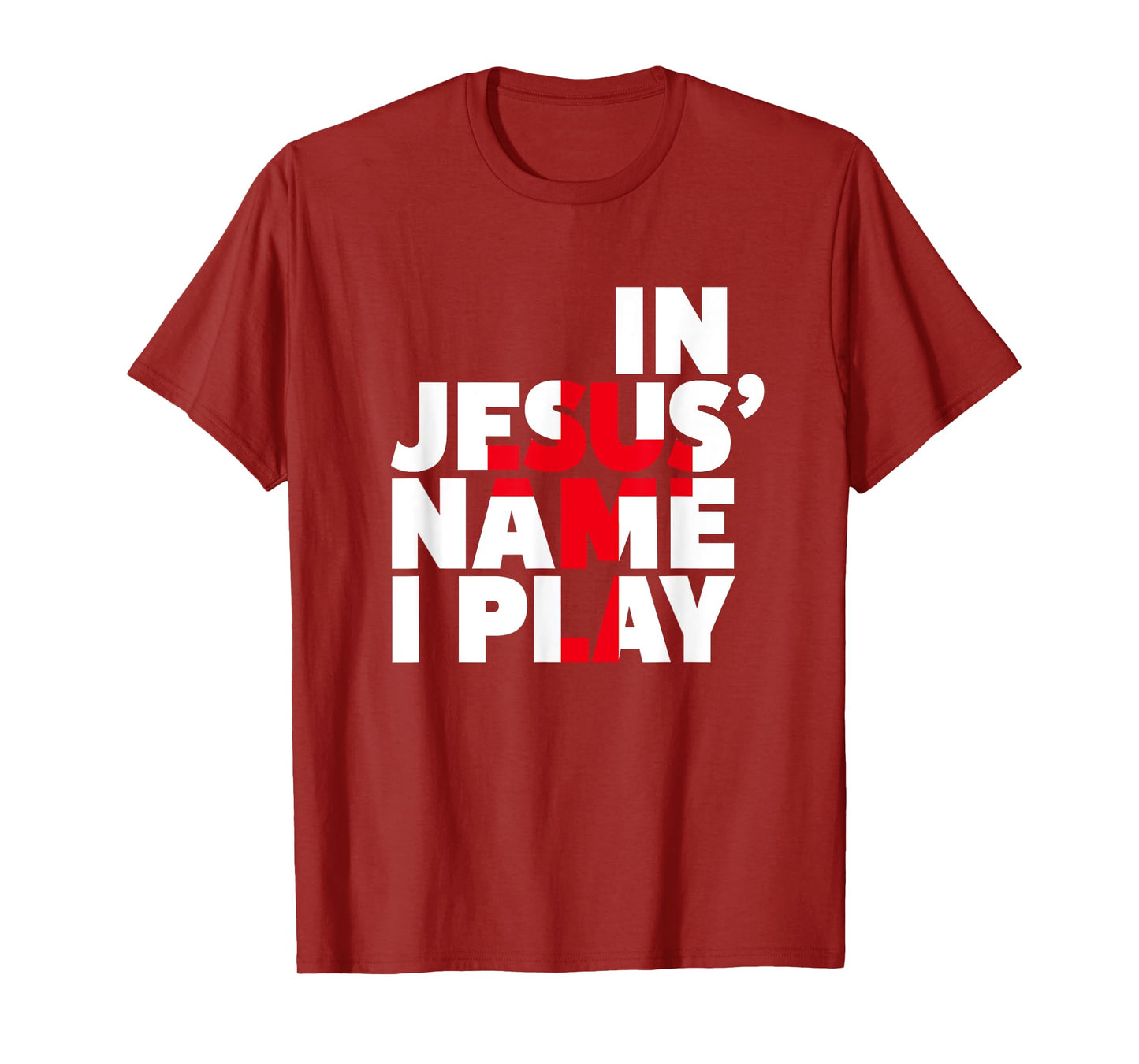 Christian Athlete Sports Shirts - In Jesus Name I Play Shirt T-Shirt
