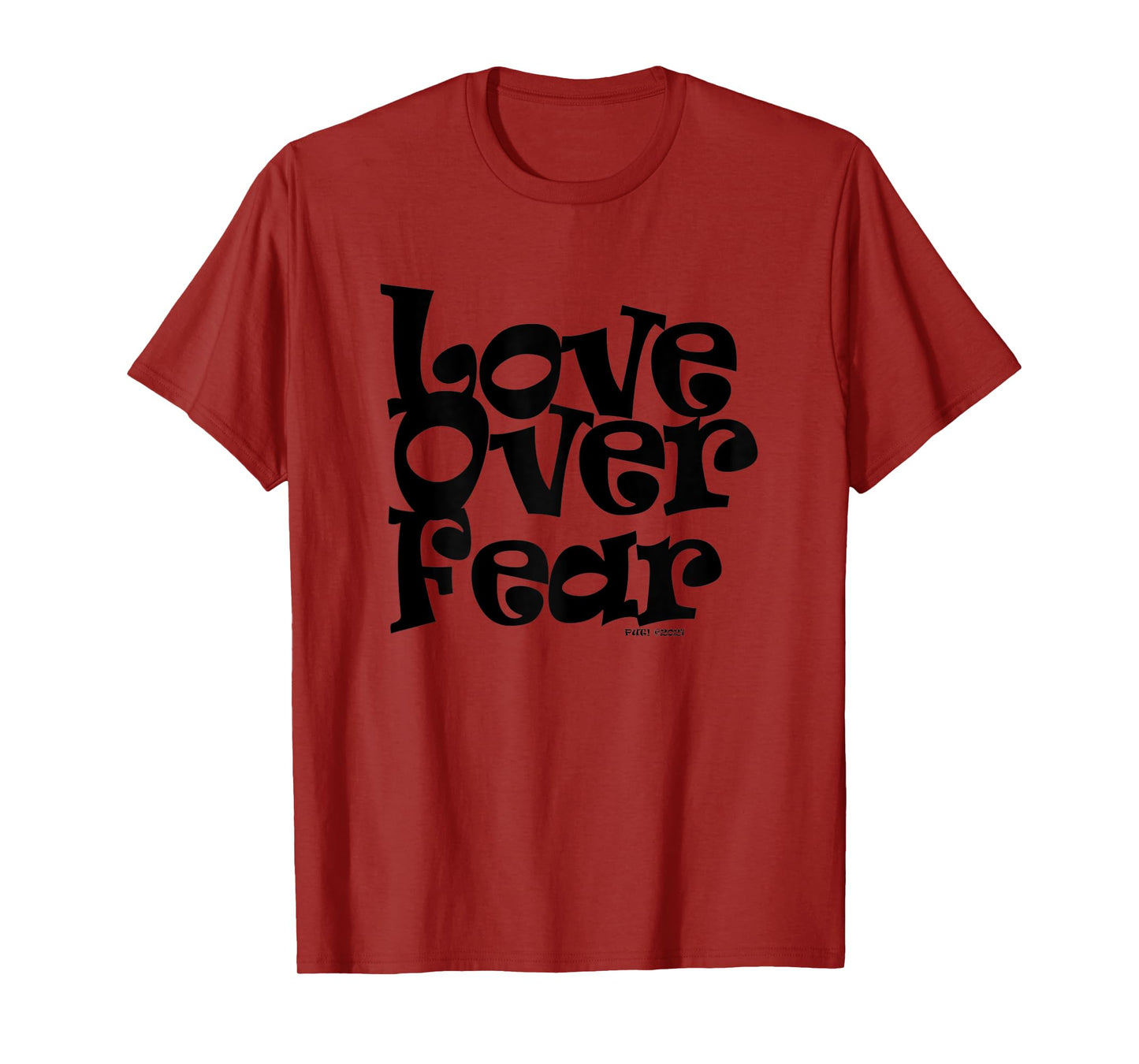 Womens POSITIVE U! LOVE OVER FEAR T-Shirt