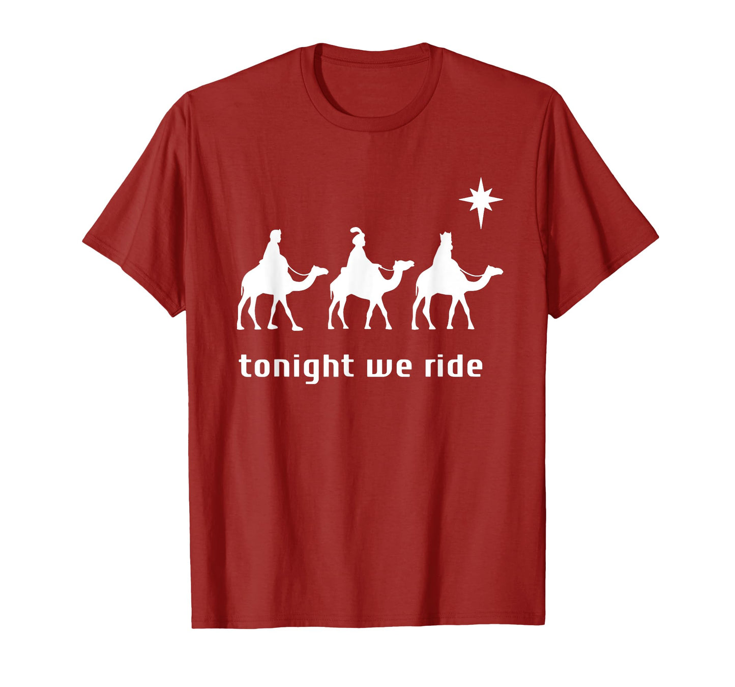 Tonight We Ride Camel Ride Christian T-Shirt