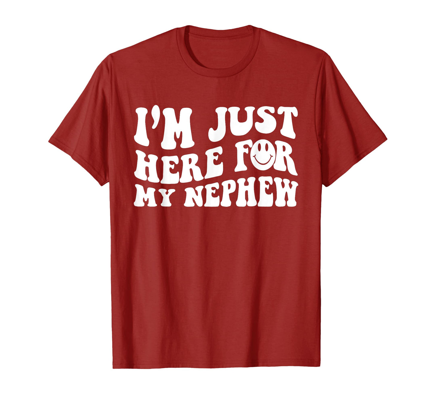Funny Face I'm Just Here For My Nephew, Cute Aunt Gift Women T-Shirt