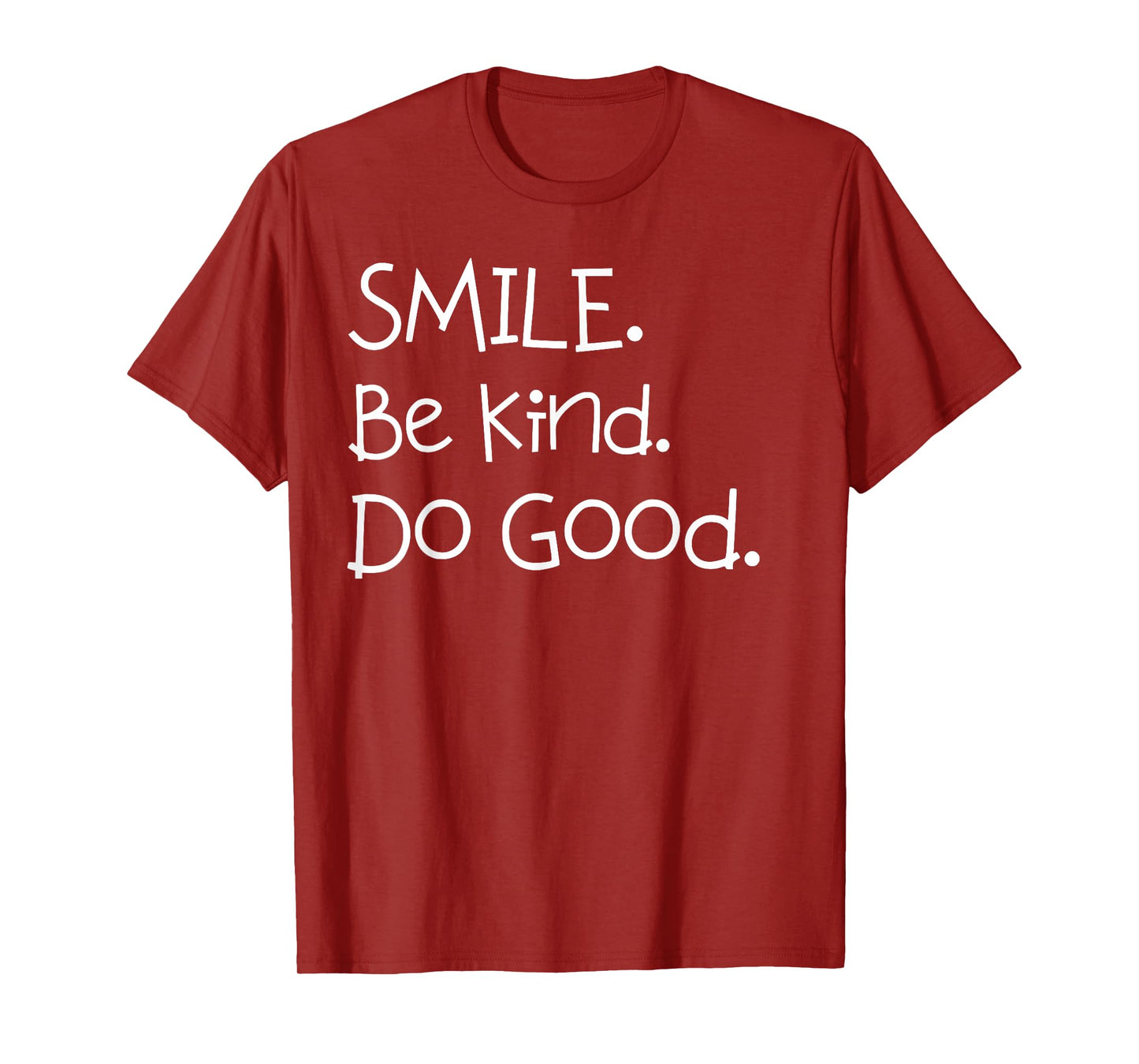 Smile. Be Kind. Do Good. shirt for Mom and Me or Dad and Me T-Shirt