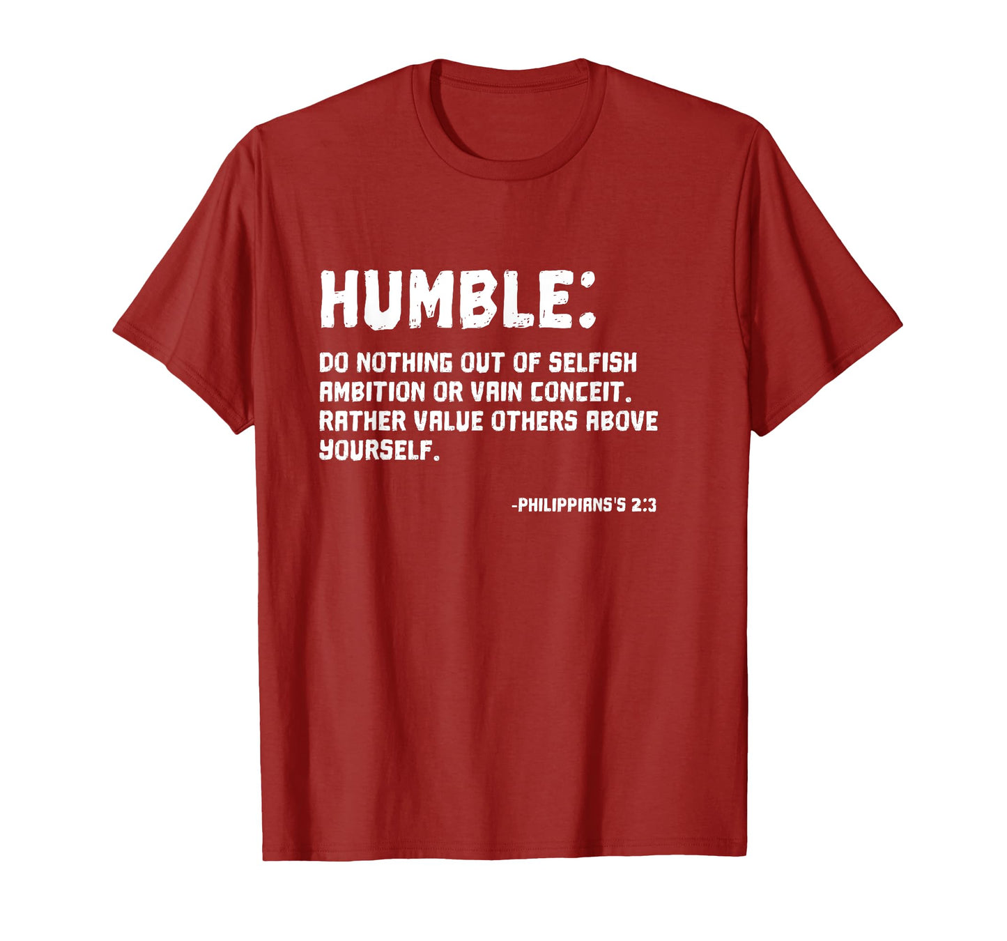 Humble Christian, Inspirational Bible Quotes T-shirt Gift T-Shirt