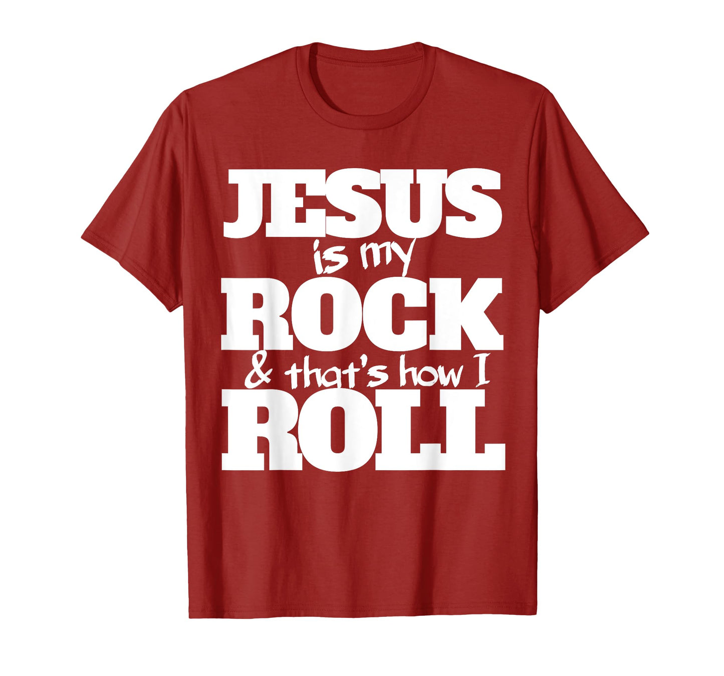 Jesus is my rock and that's how I roll shirt for Christians T-Shirt