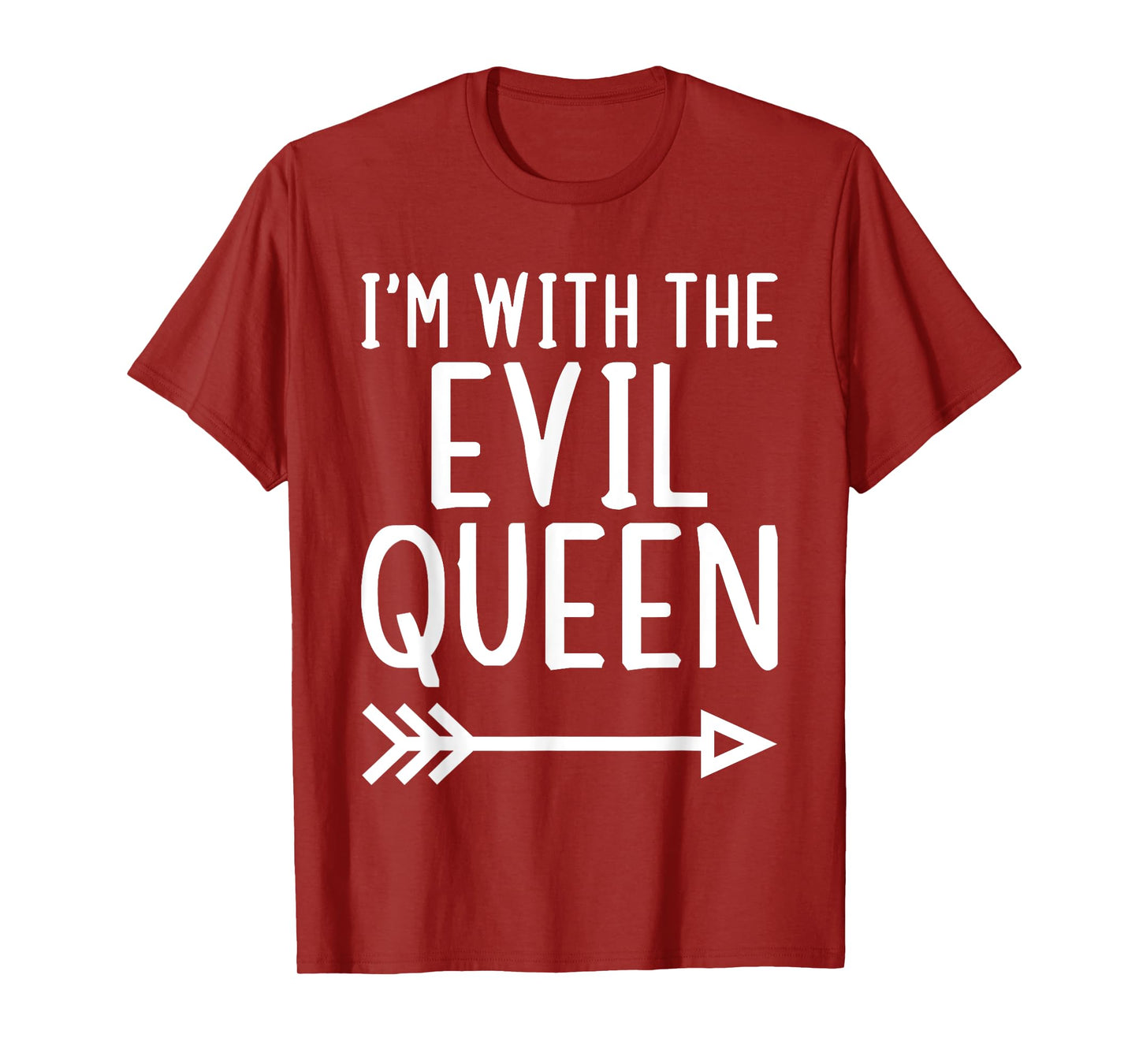 I'm With The Evil Queen Funny Matching Halloween Costume T-Shirt