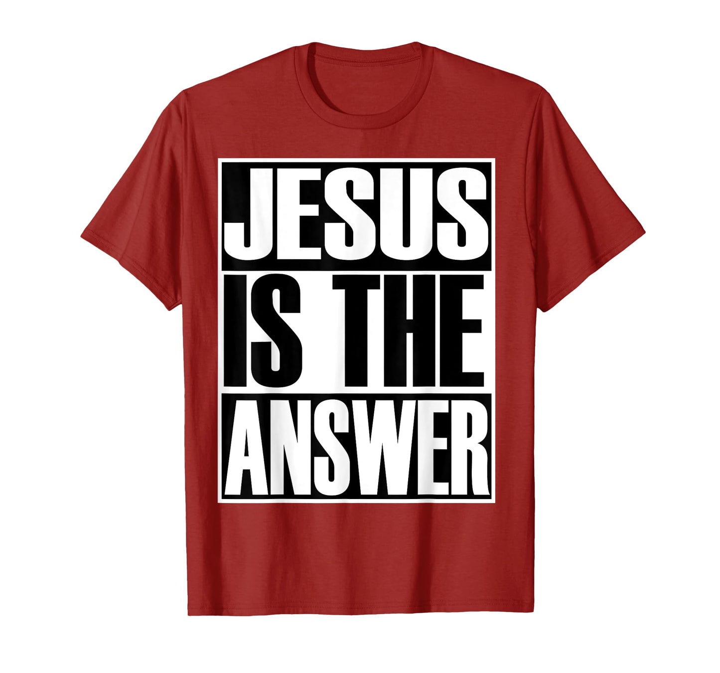 Christerest: Jesus Is Still The Answer Christian T-Shirt