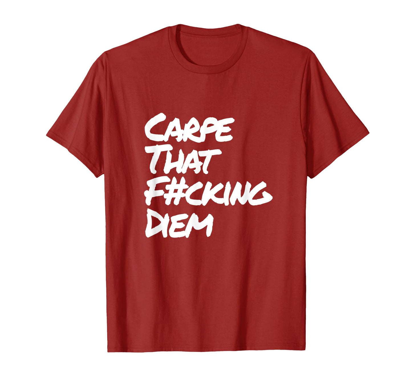 Carpe That Fucking Diem | seize the day Latin Yoga Saying T-Shirt
