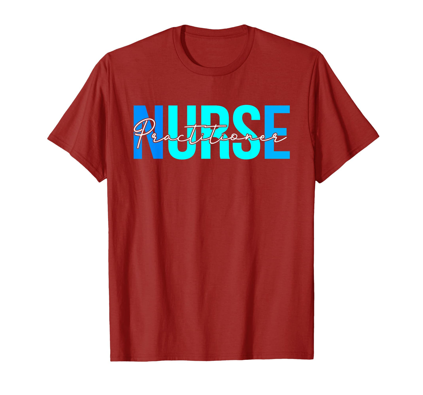 Women Practitioner Nurse Gifts For Womens Nursing Apparel T-Shirt