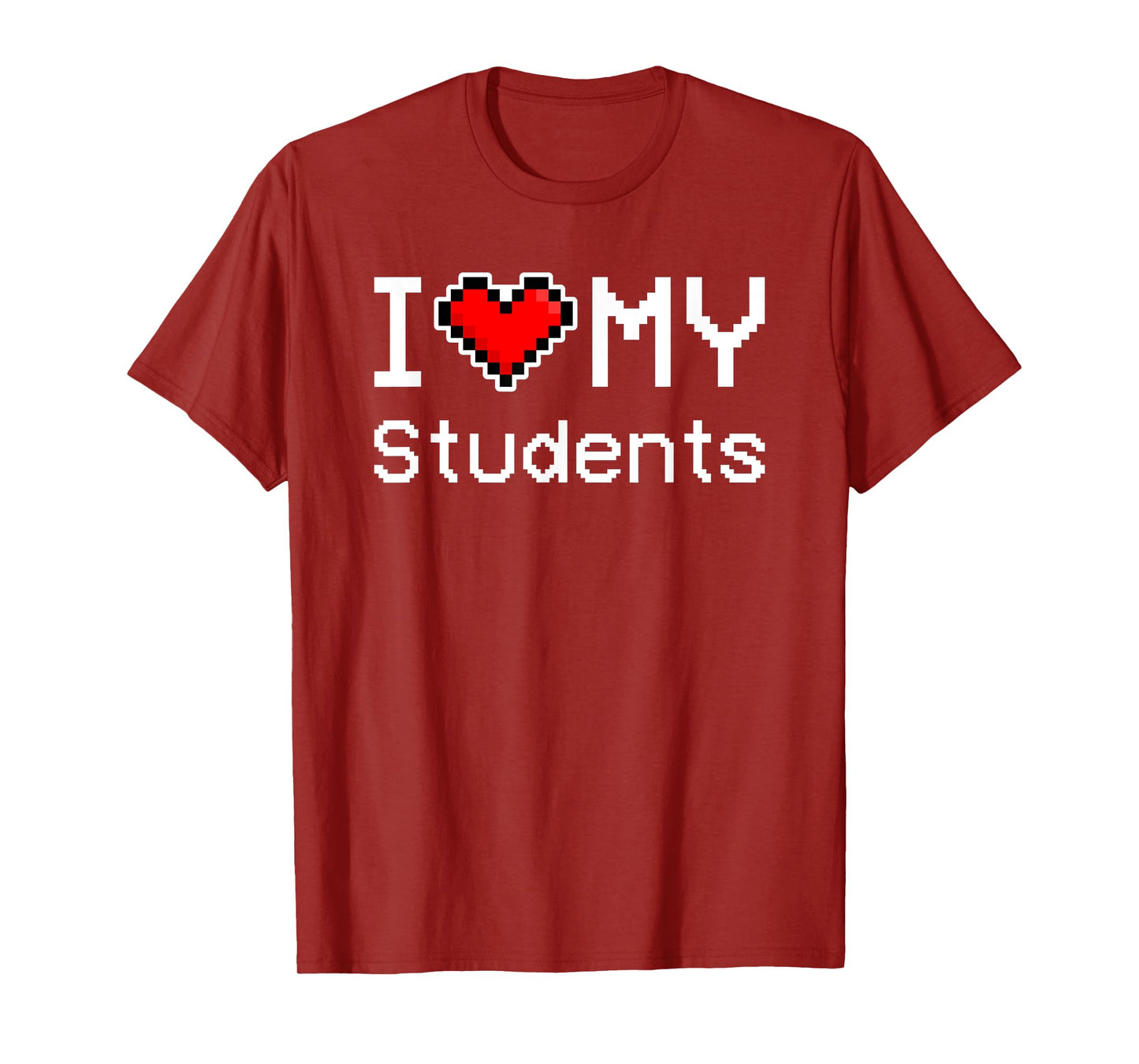 I Love My Students, Pixel Heart, Retro Gamer T-Shirt