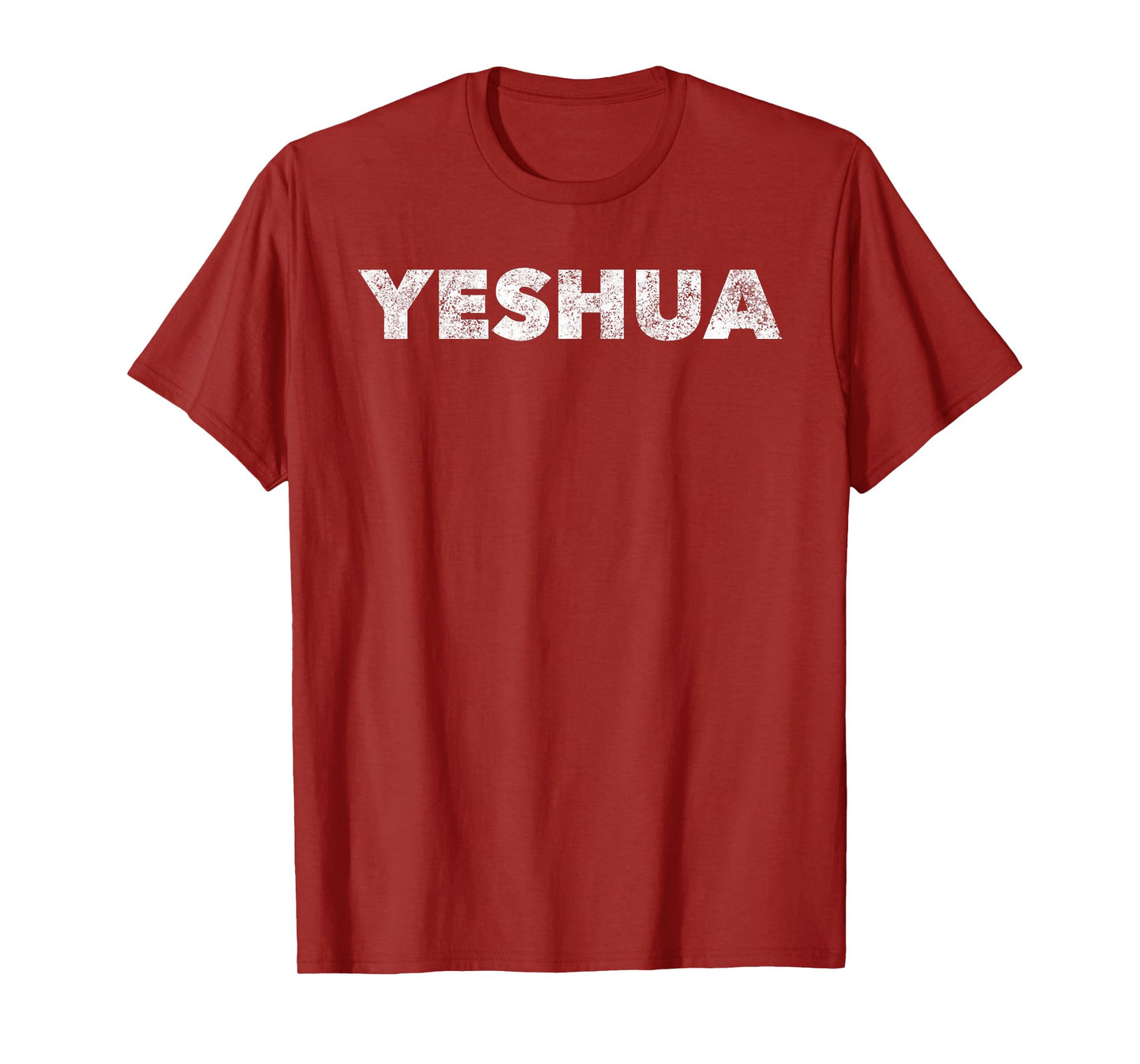 Yeshua - Hebrew Name of Jesus - Christian Messianic Jew T-Shirt