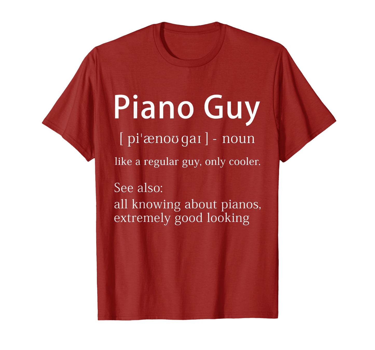 Piano Guy Definition Funny Pianist Music Notes Musician Gag T-Shirt