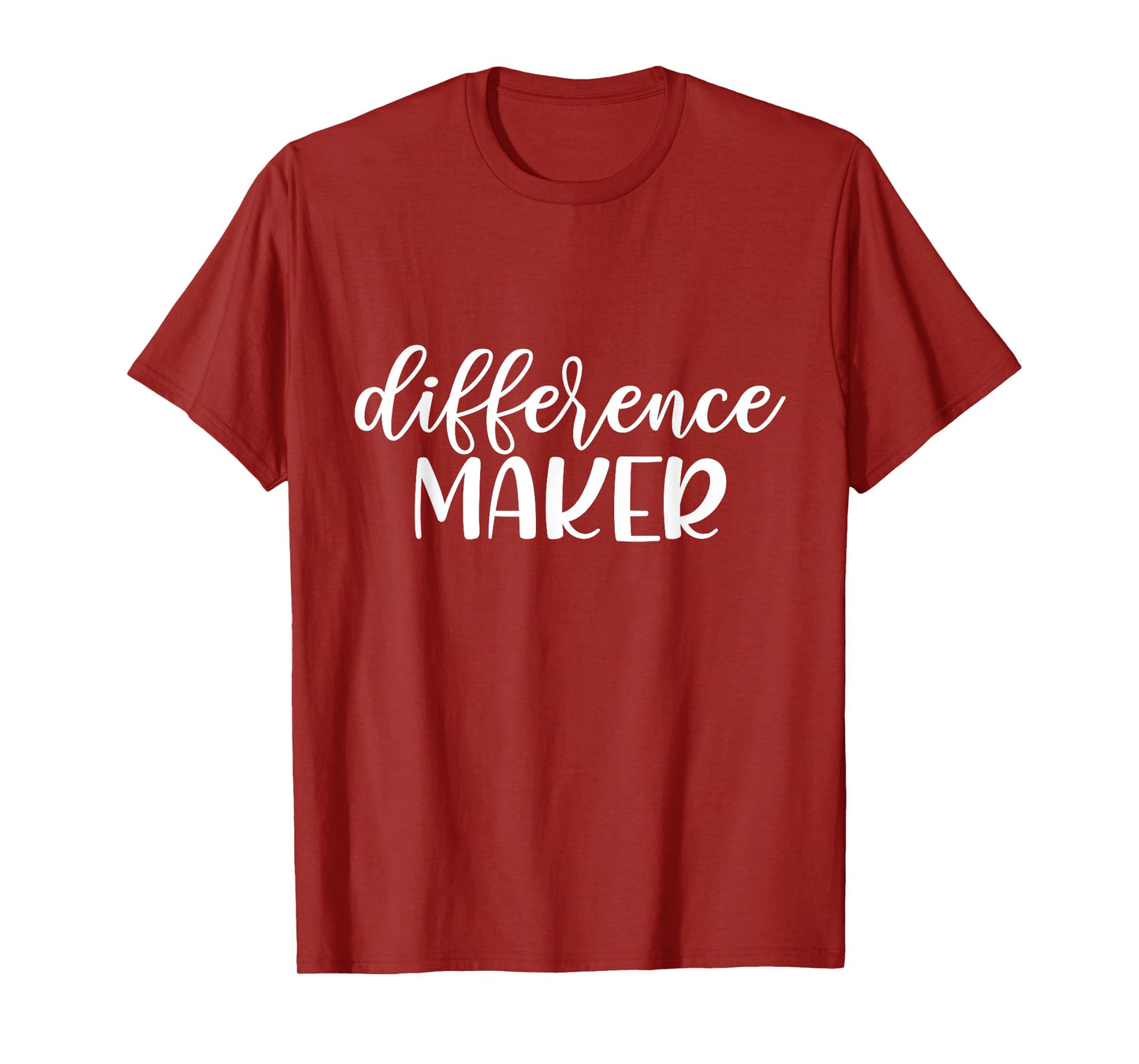 Difference Maker, Be The Change, Make a Difference, Empower T-Shirt