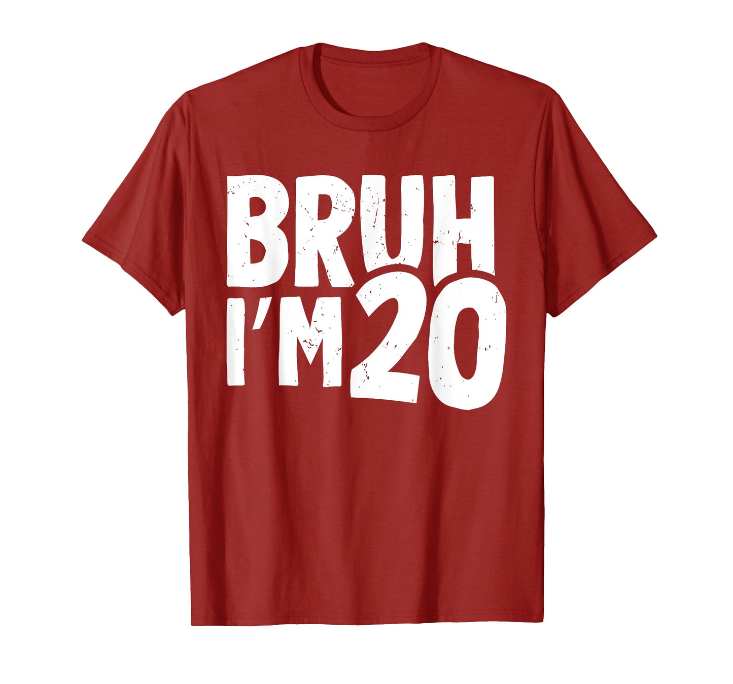 20th Birthday Shirt Boy Bruh I’m 20 Years Old Twenty Bday T-Shirt