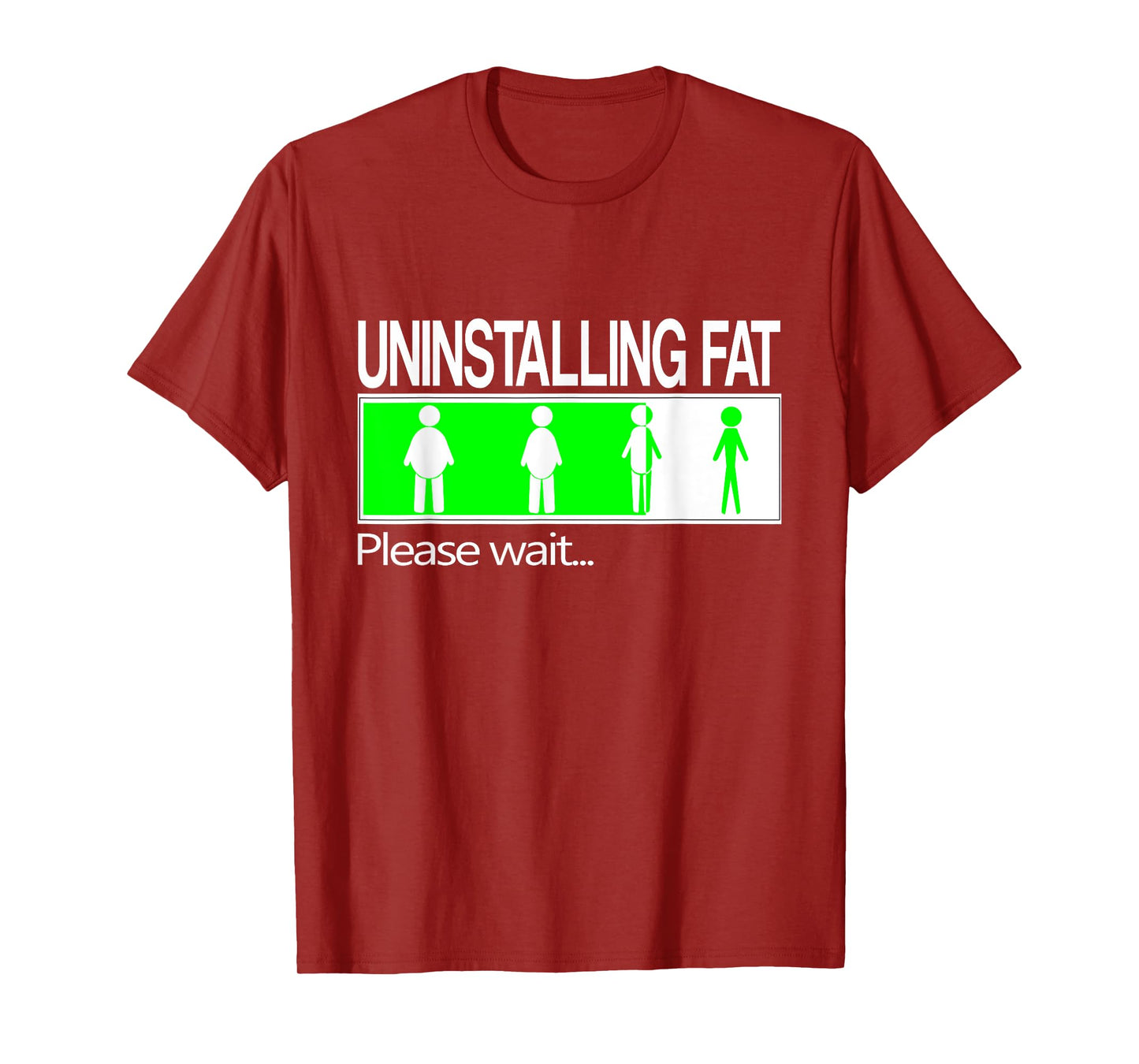 Uninstalling fat, Please wait... Funny Weight Loss T-Shirt T-Shirt