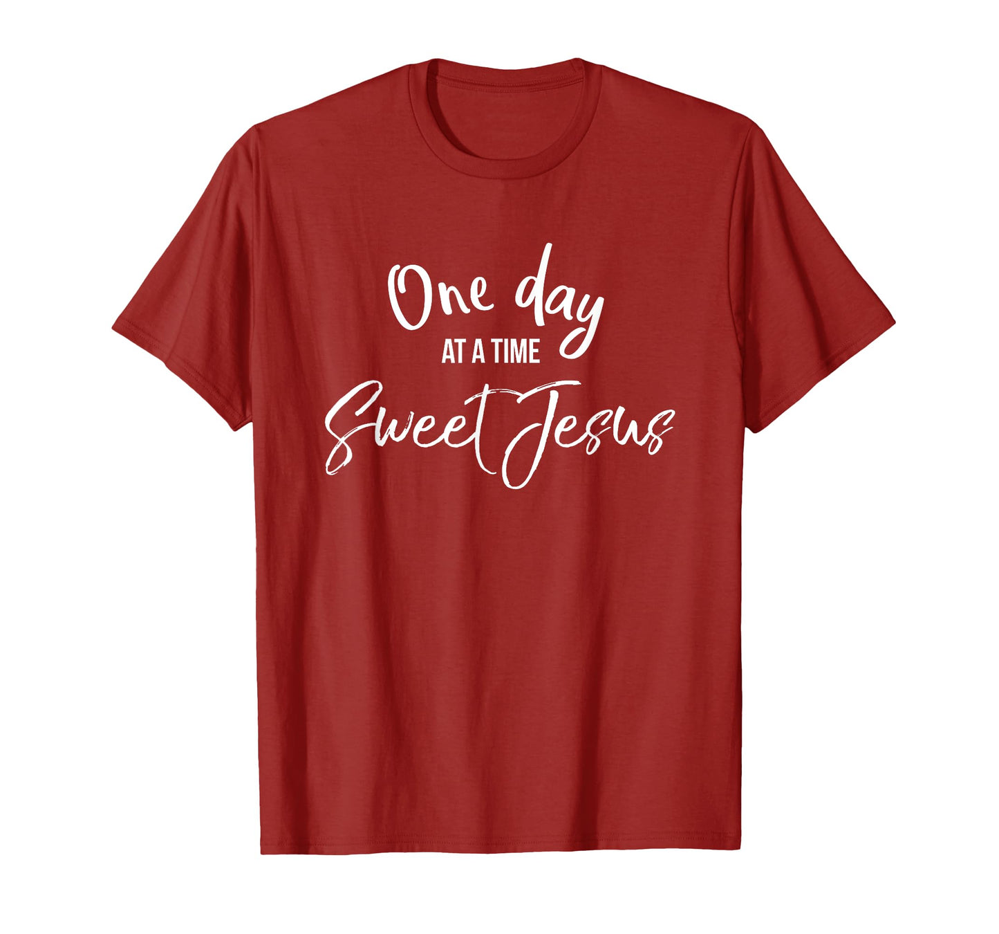 One Day at a Time Sweet Jesus Shirt Cute Christian Mom Tee T-Shirt