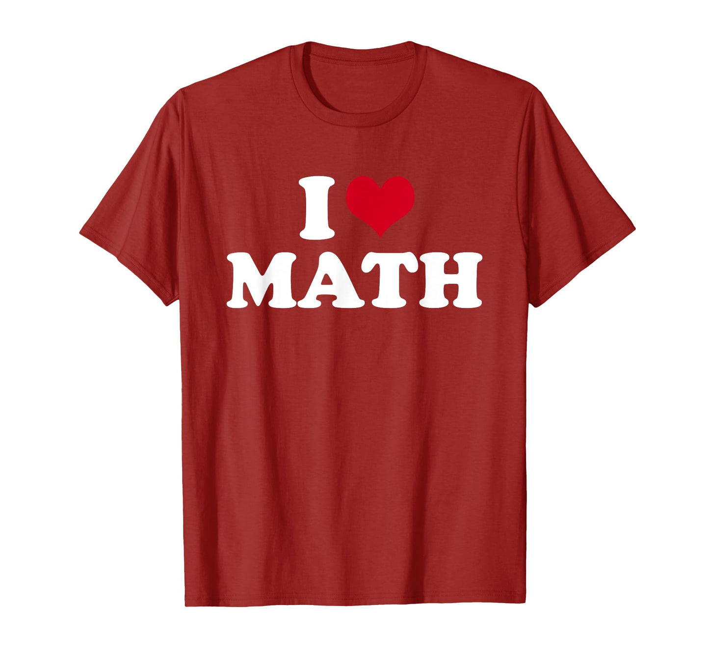 I Love Math T-Shirt