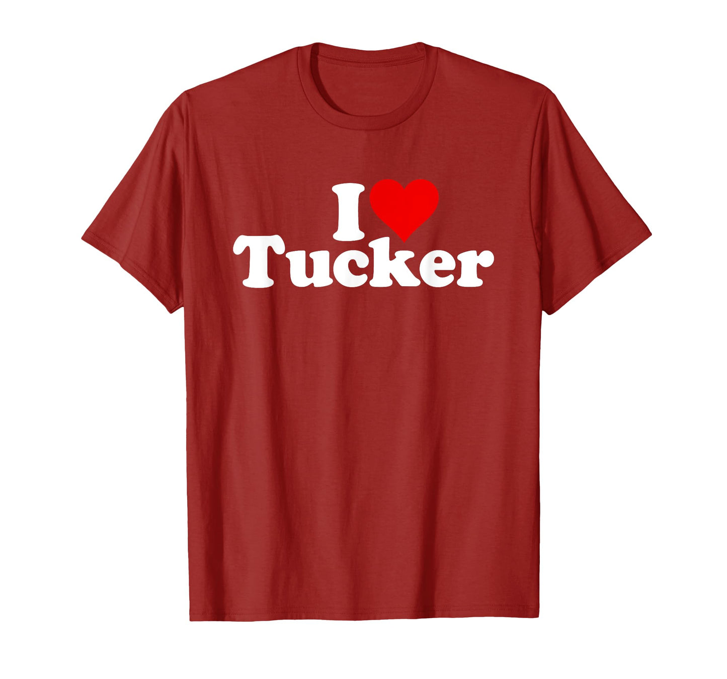 I LOVE HEART TUCKER TUCK T-Shirt