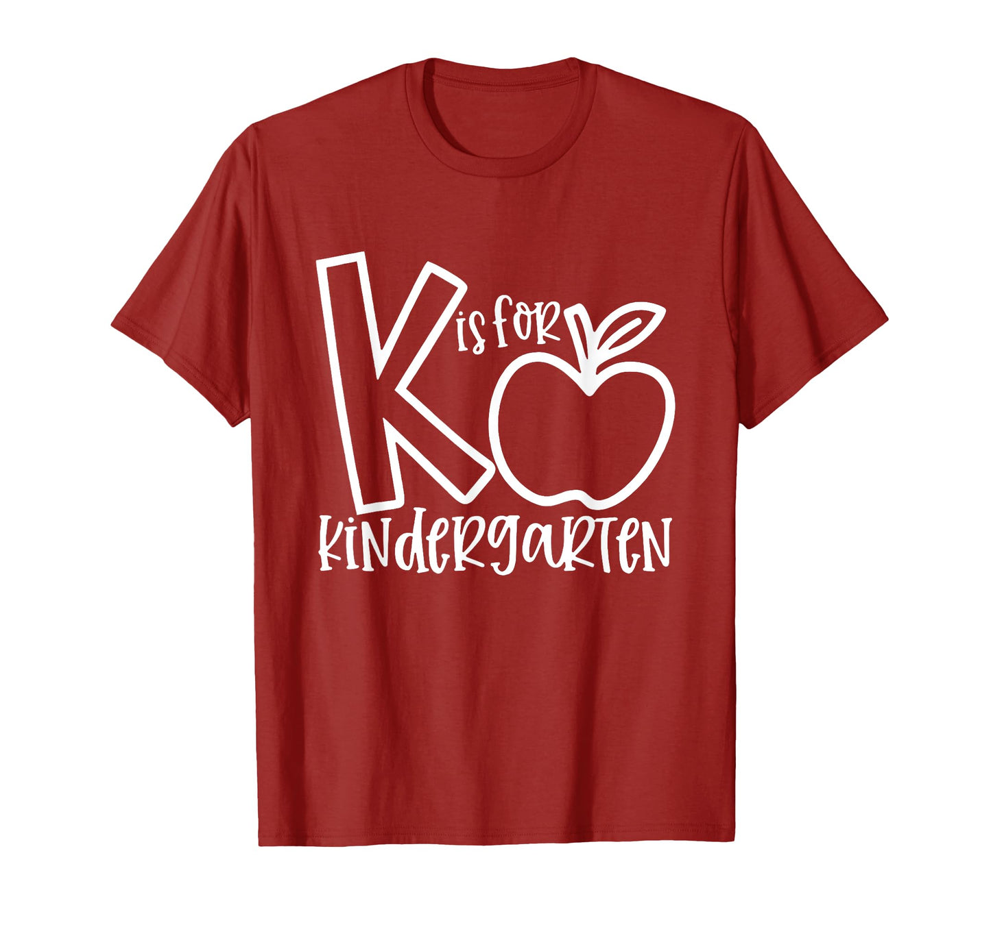 K is For Kindergarten, Funny Kindergarten Teacher Men Women Girls Kids T-Shirt