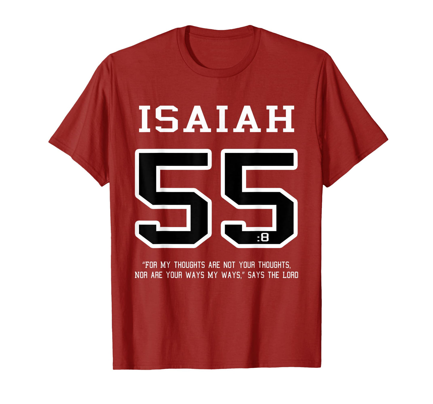 Isaiah 55 My Thoughts Are Not Your Thoughts Shirt Christian T-Shirt