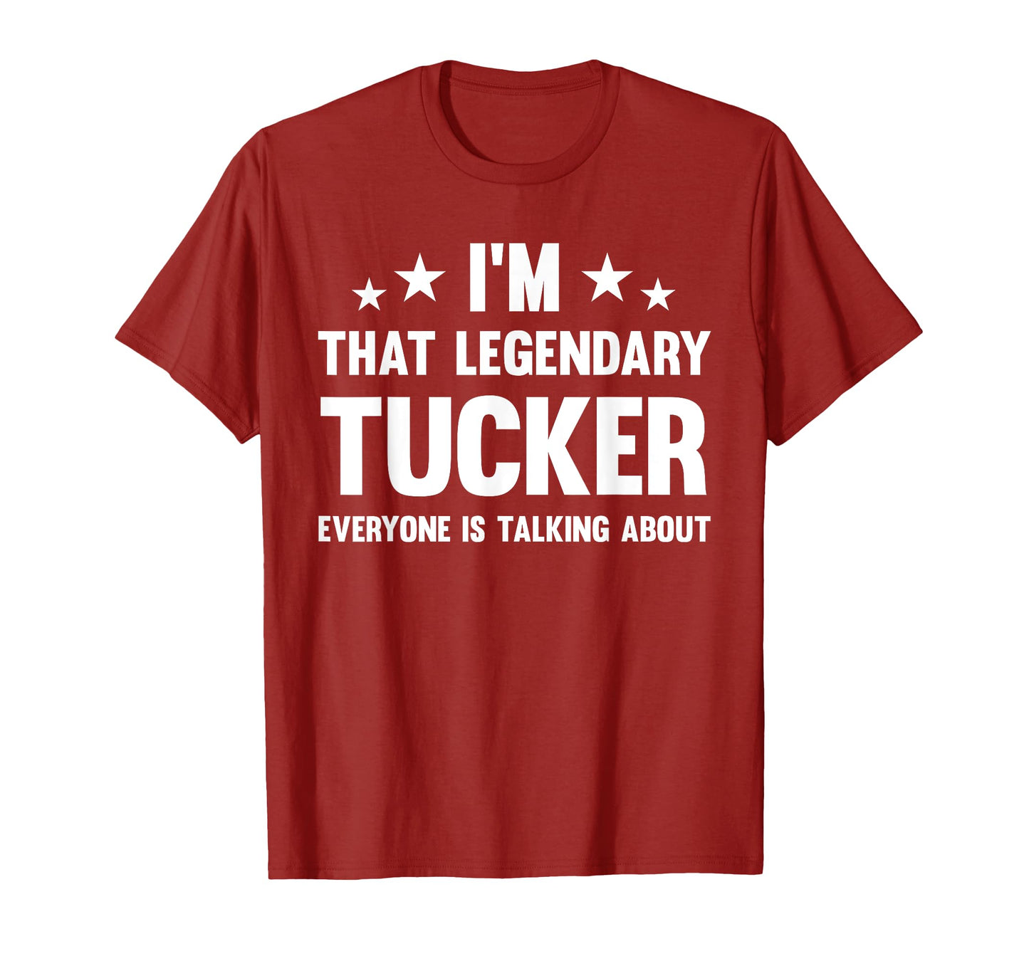 Tucker Personal First Name I'm That Legendary Funny Tucker T-Shirt, Small, Black