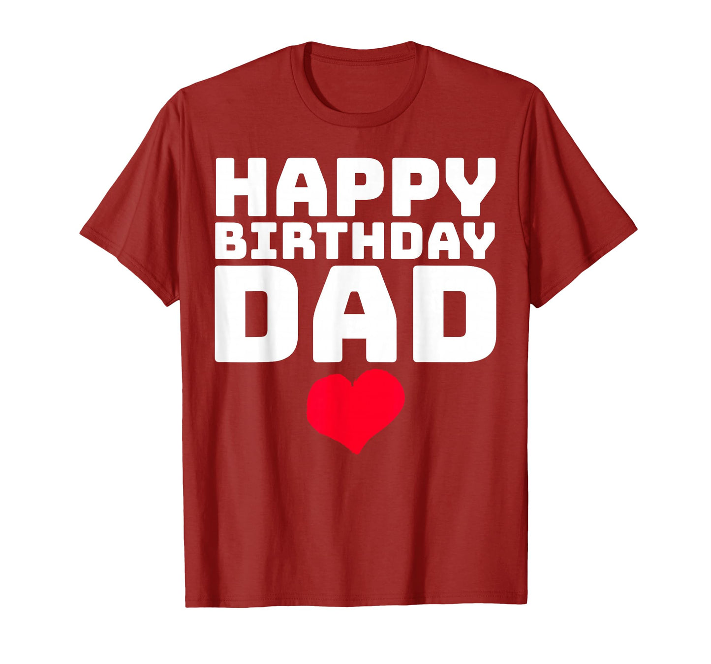 Happy Birthday Dad T-Shirt