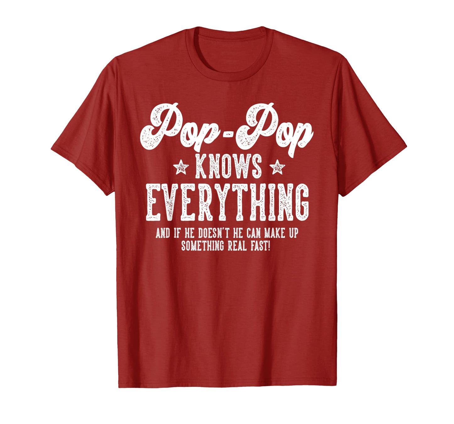 Funny Pop-Pop Gag Gifts For Birthday Father's Day Pop-Pop T-Shirt