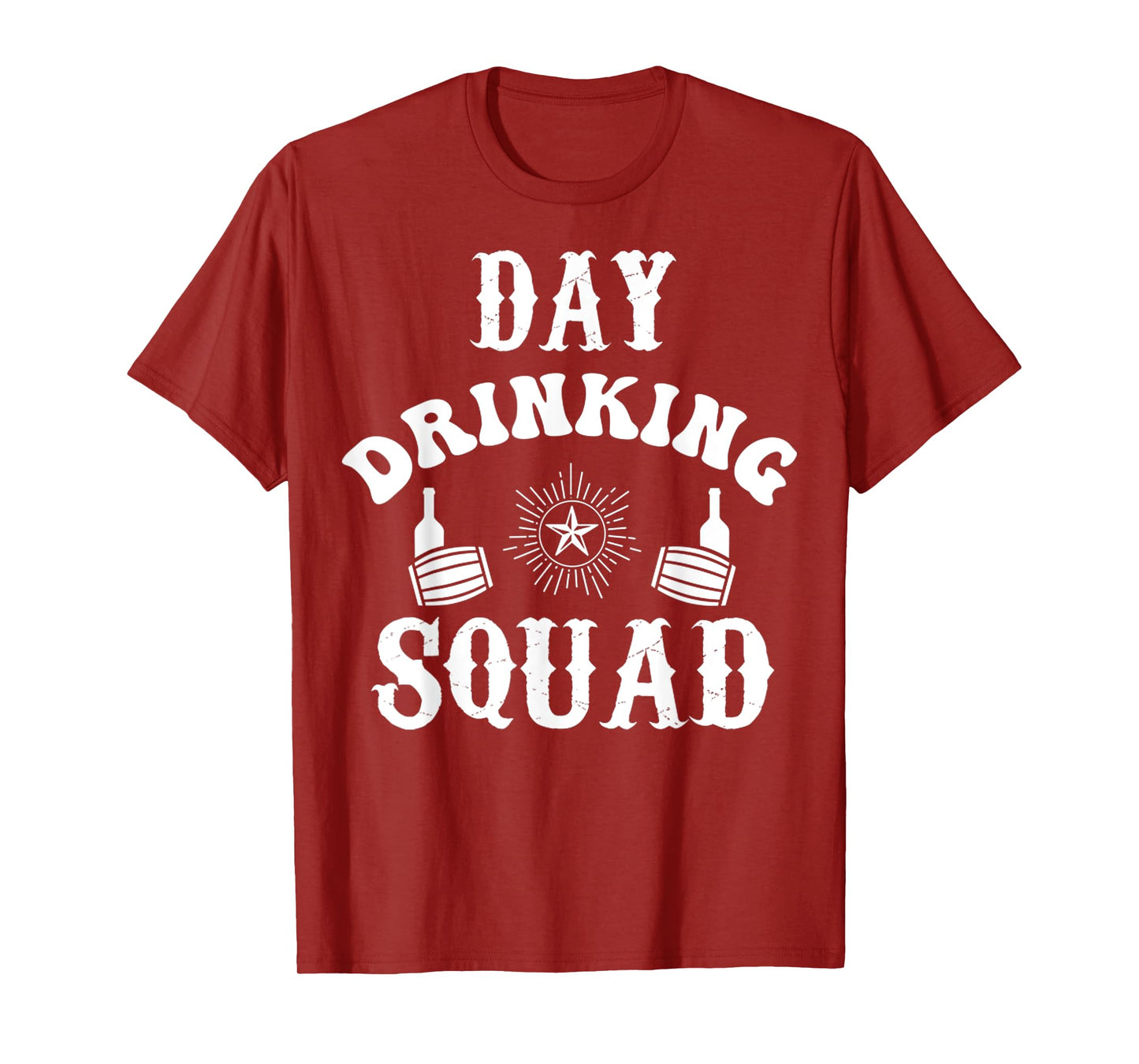 Day Drinking Squad Funny Drunk Alcohol Drinker Party Quote T-Shirt