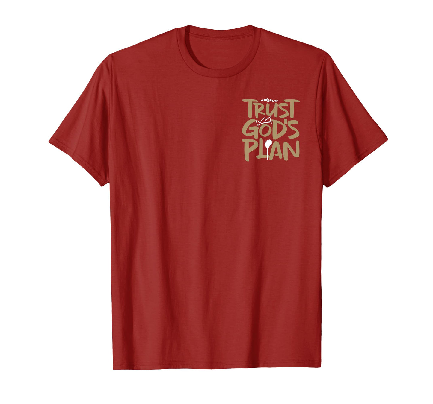 Trust Gods Plan Romans 8:28 - Front and Back T-Shirt