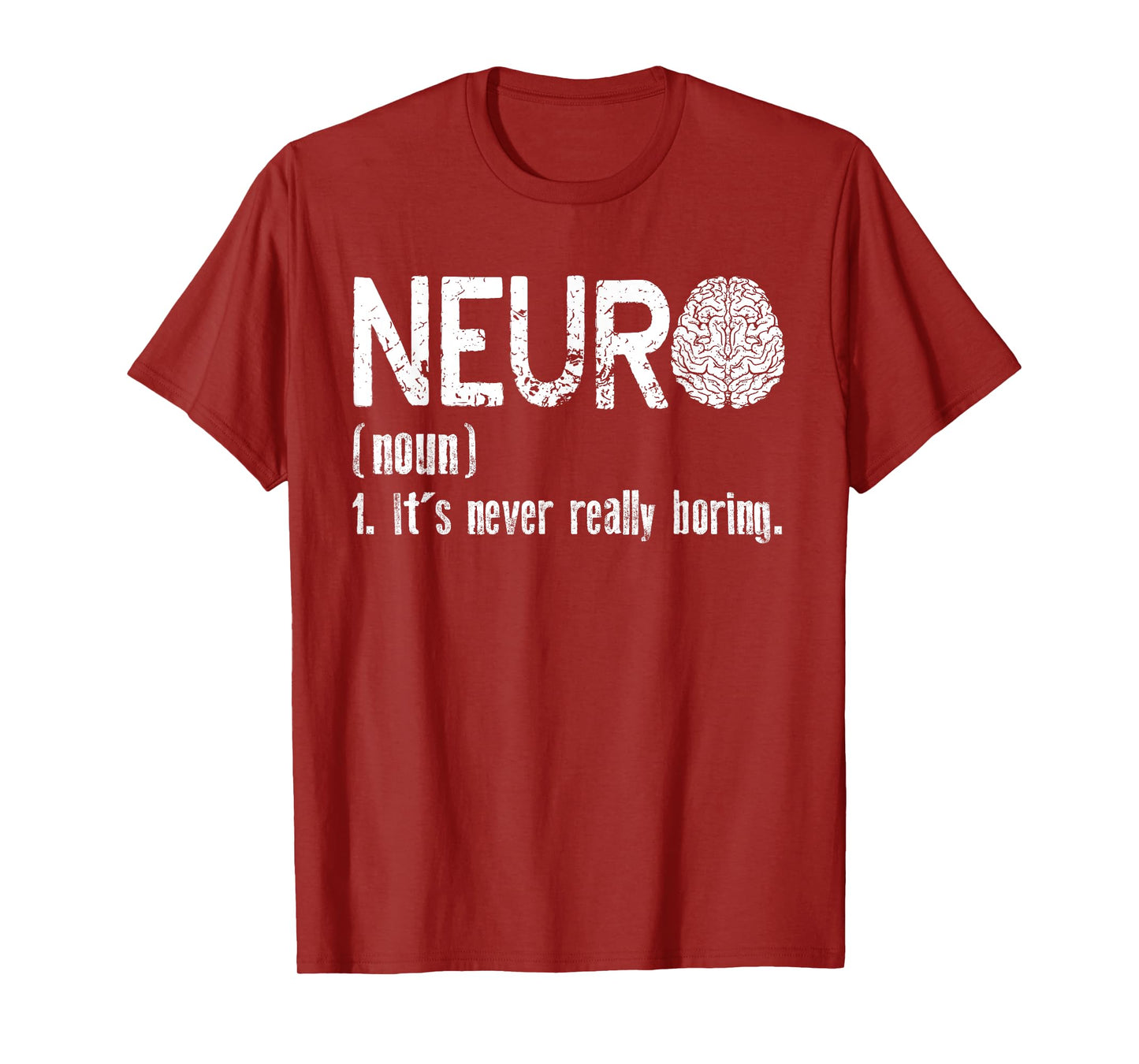 Neuro Definition | Neuroscience Neurology | Neurologist T-Shirt