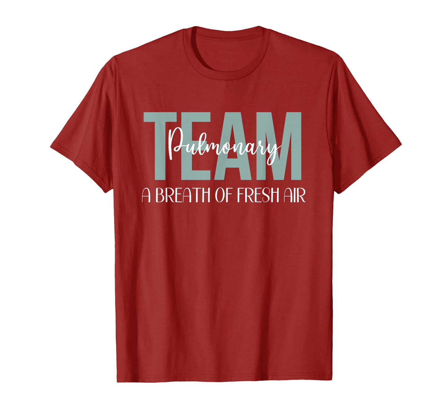 Pulmonary Team Respiratory Therapy Breath Of Fresh Air Week T-Shirt