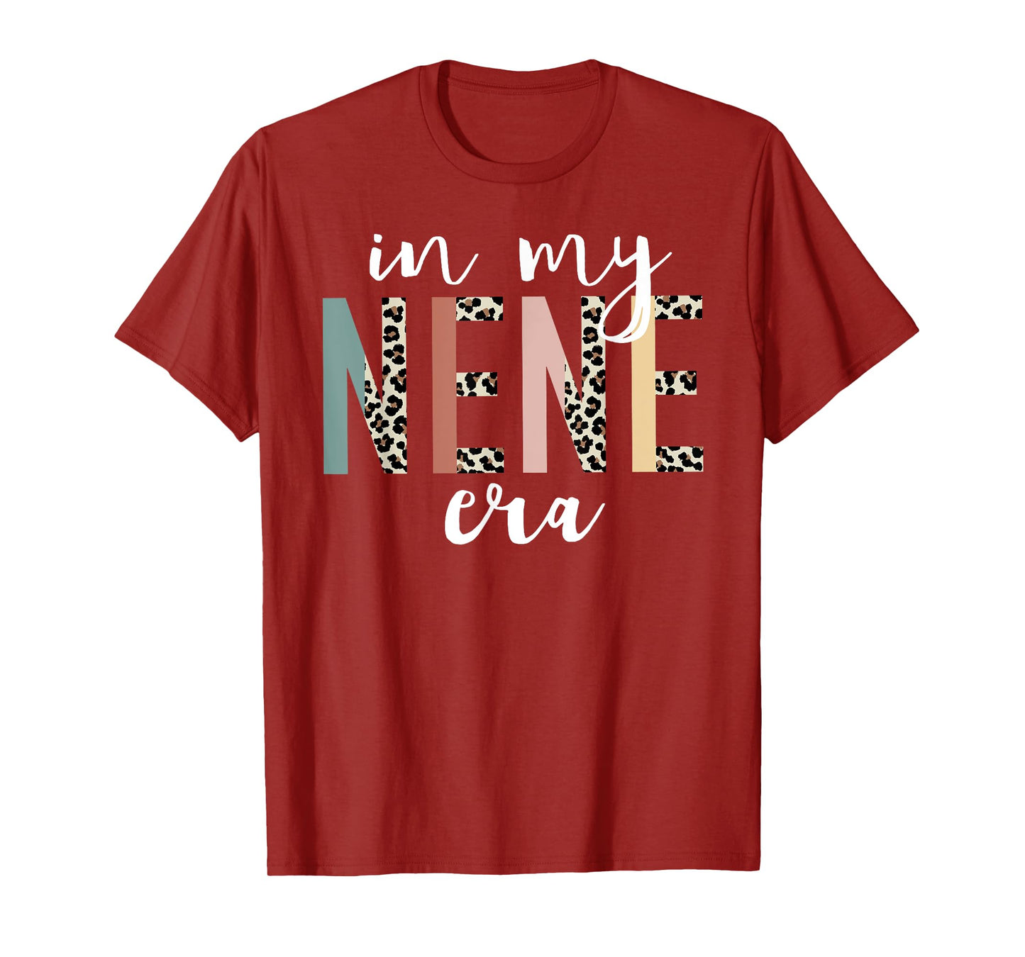 In My Nene Era Leopard Letter Print Funny Gifts For Nene T-Shirt