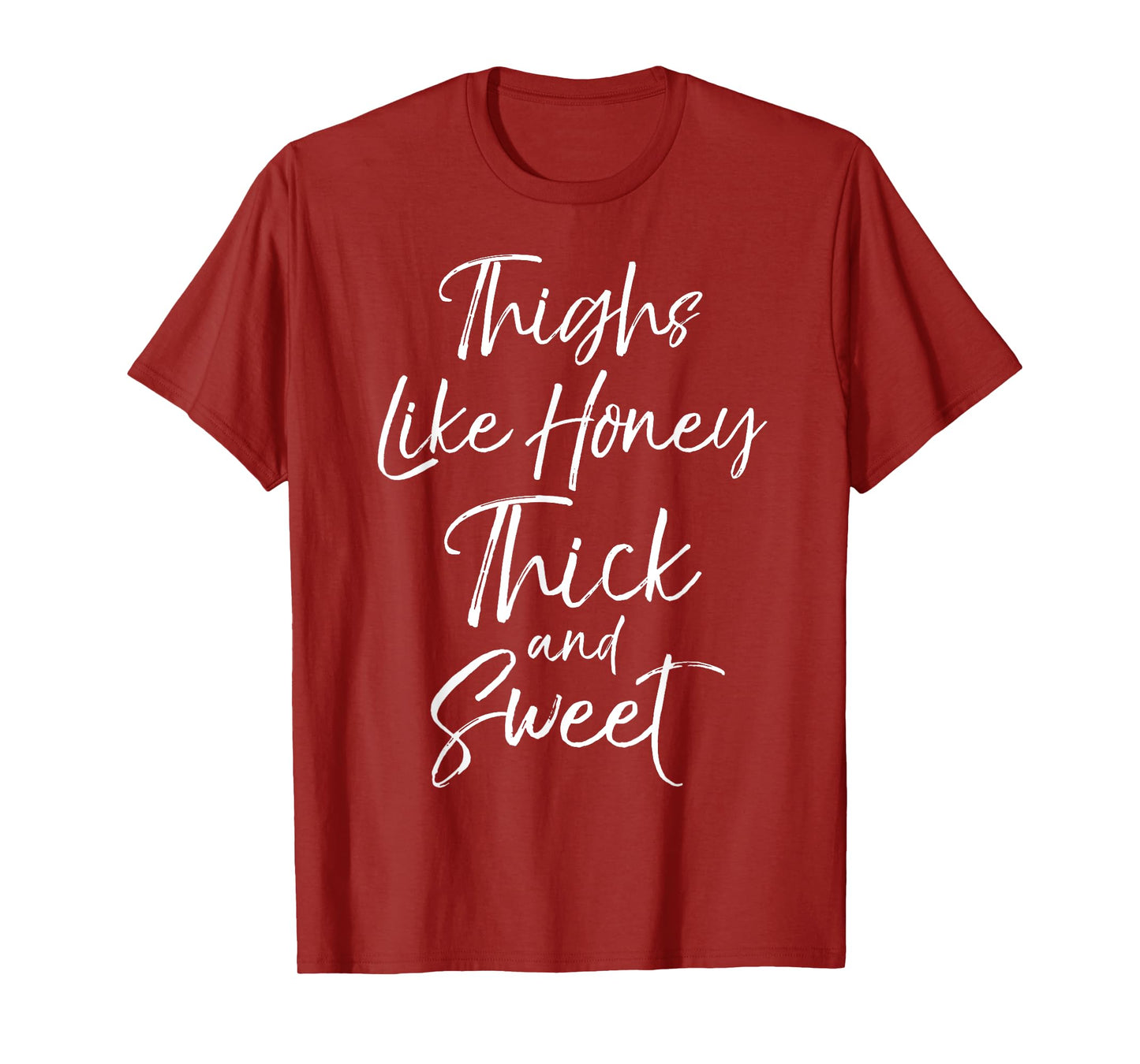 Thighs Like Honey Thick and Sweet Shirt for Women Cute Tee T-Shirt