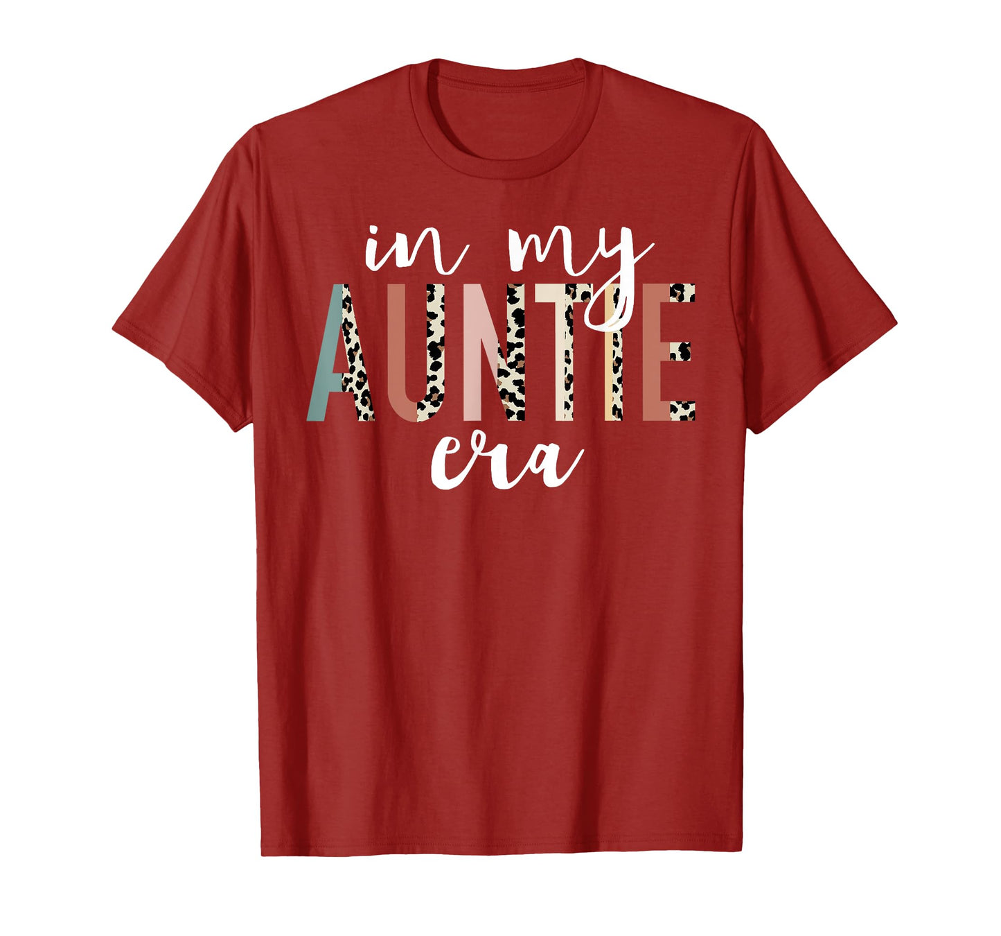 In My Auntie Era Leopard Letter Print Funny Gifts For Auntie T-Shirt