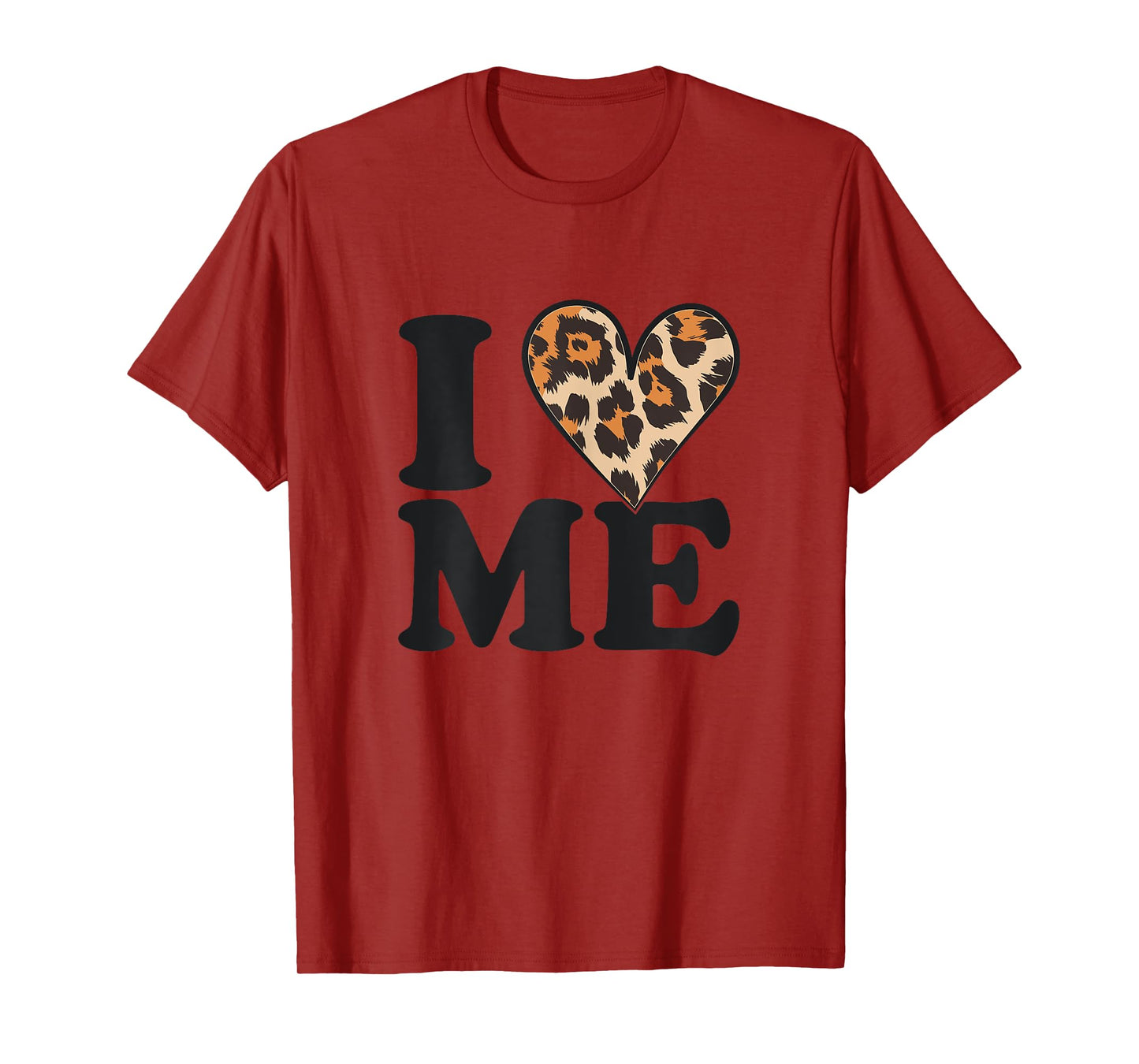 I Love Me Leopard Print Heart Lovers Fashion Tee T-Shirt