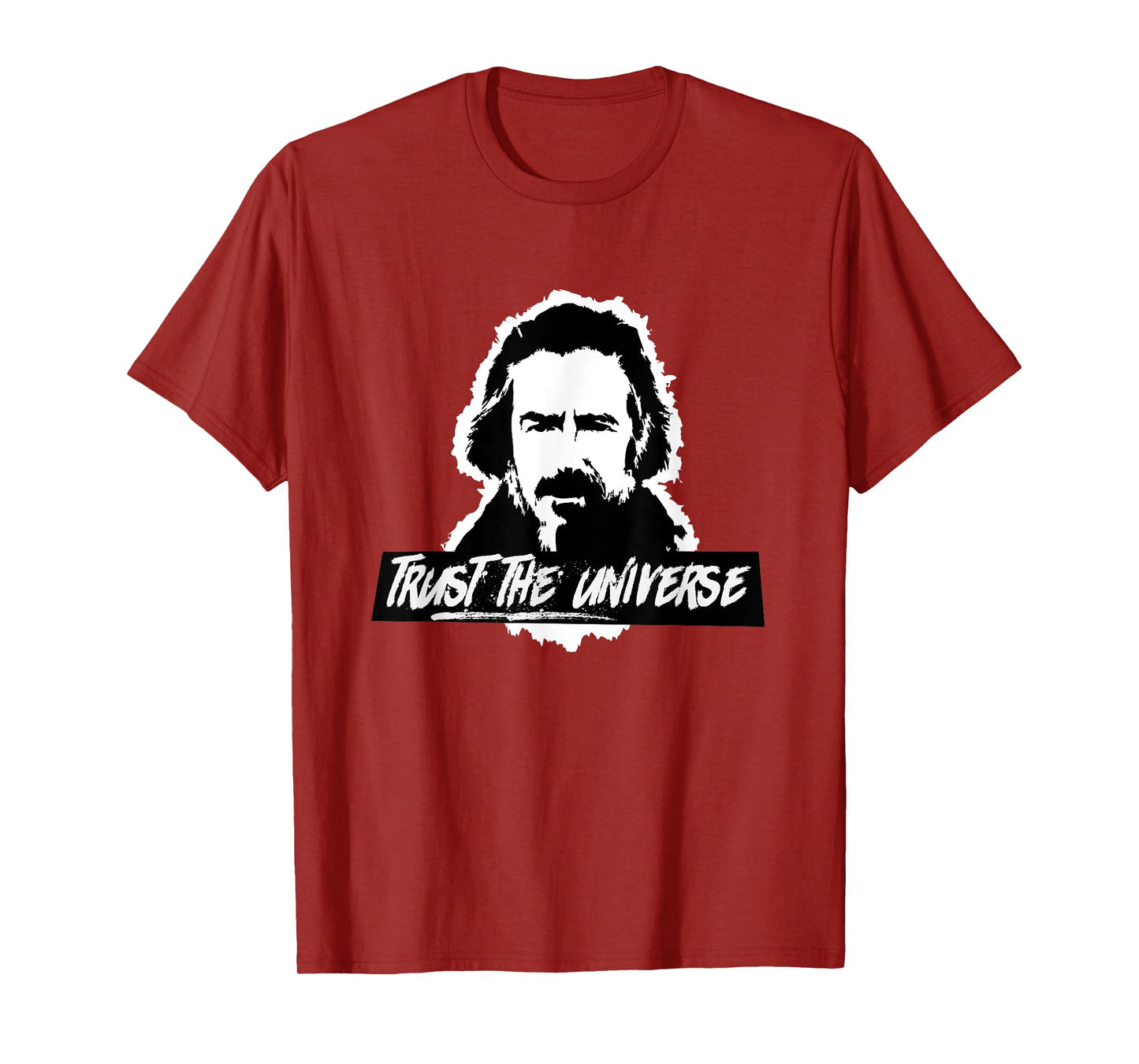 Alan Watts Trust the Universe T-shirt T-Shirt