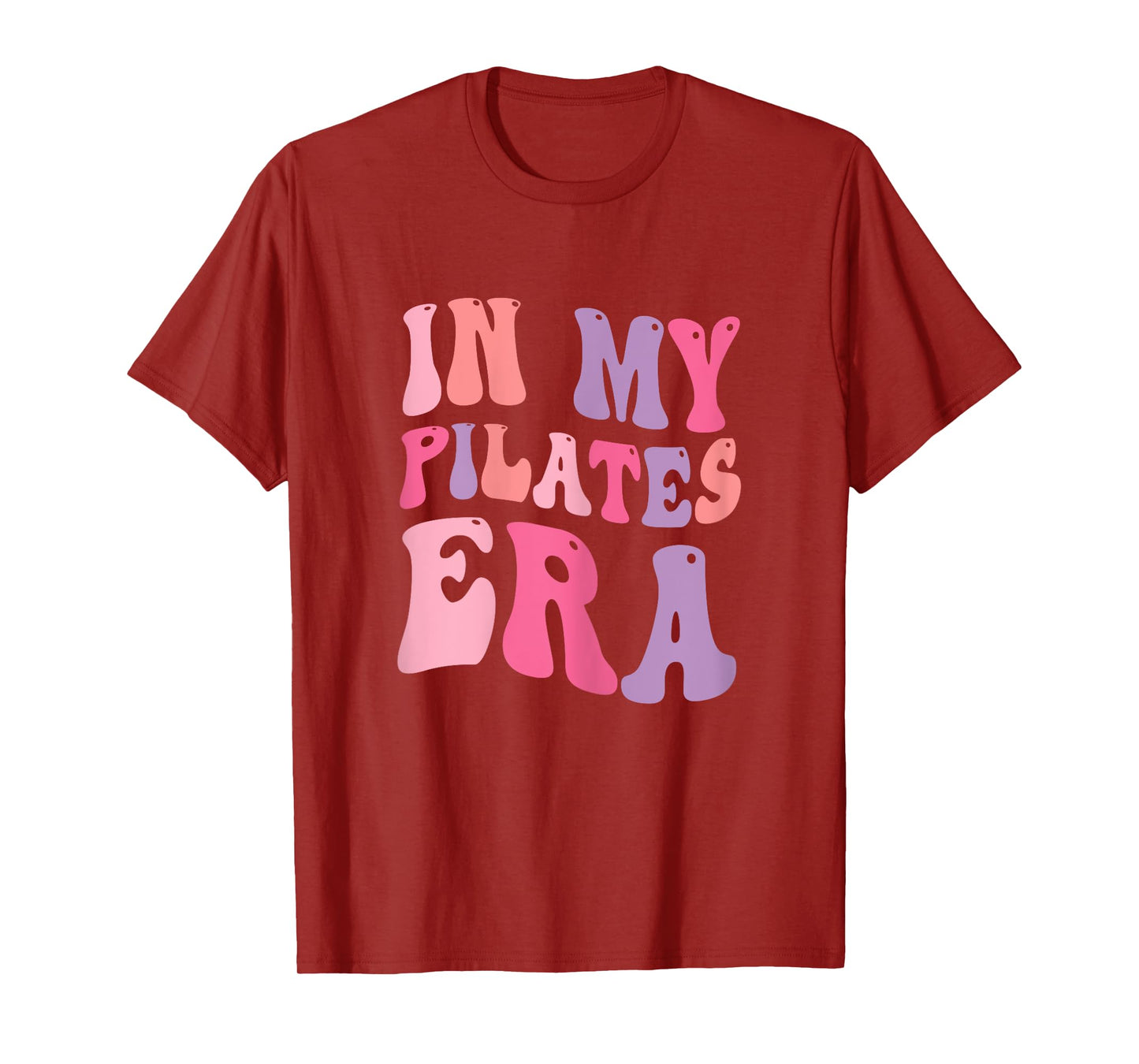 In My Pilates Era, Pilates Instructor Women With Sayings T-Shirt
