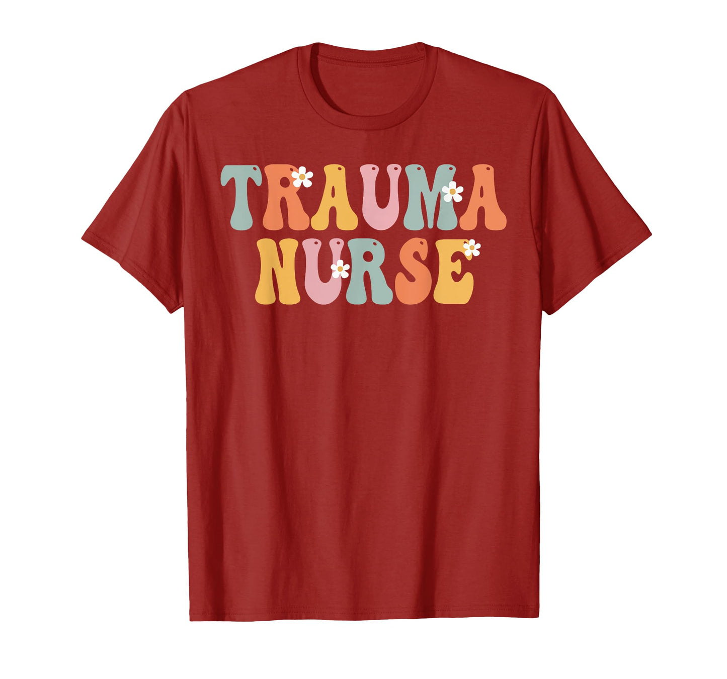 Trauma Nurse Week Groovy Appreciation Day For Women For Work T-Shirt