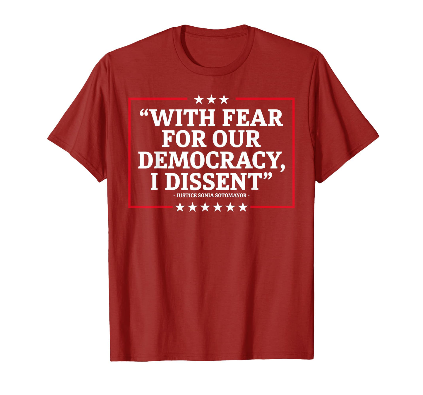 With Fear For Our Democracy I Dissent T-Shirt