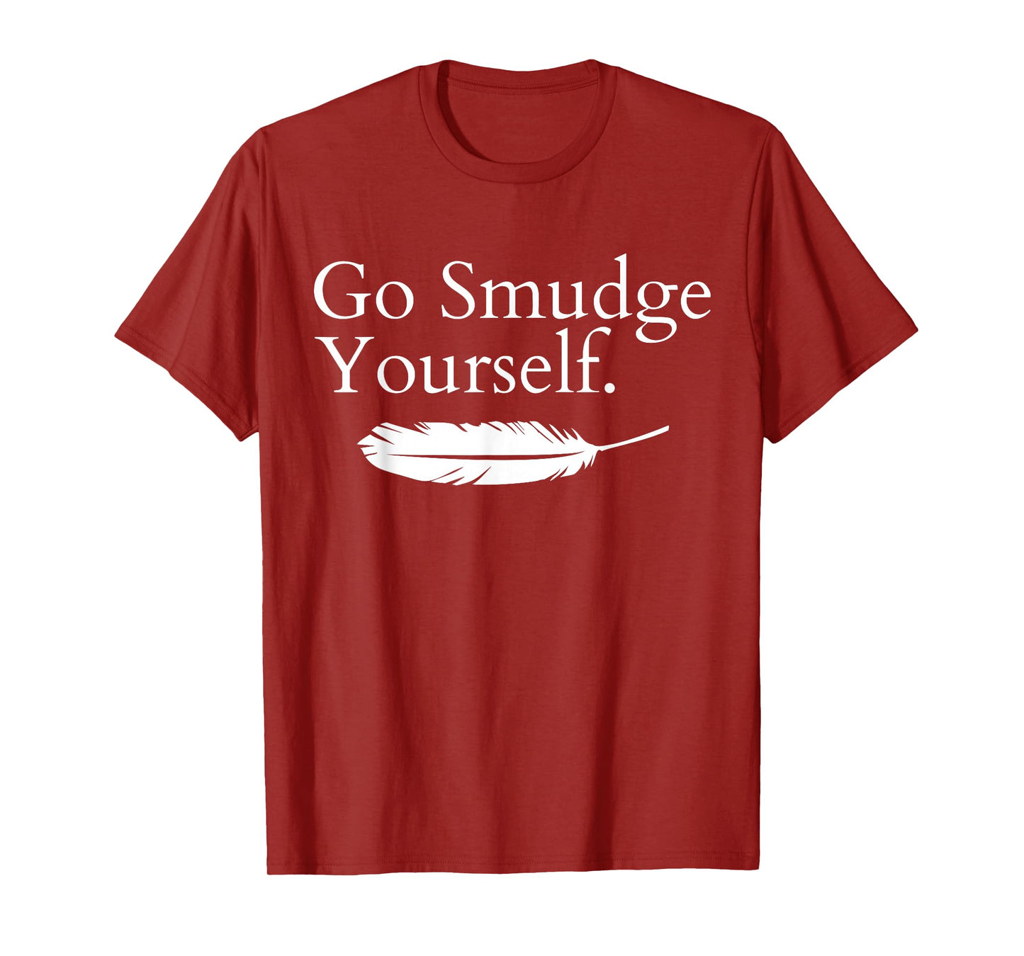 Go Smudge Yourself Smudging Native American Yoga Sage Bundle T-Shirt