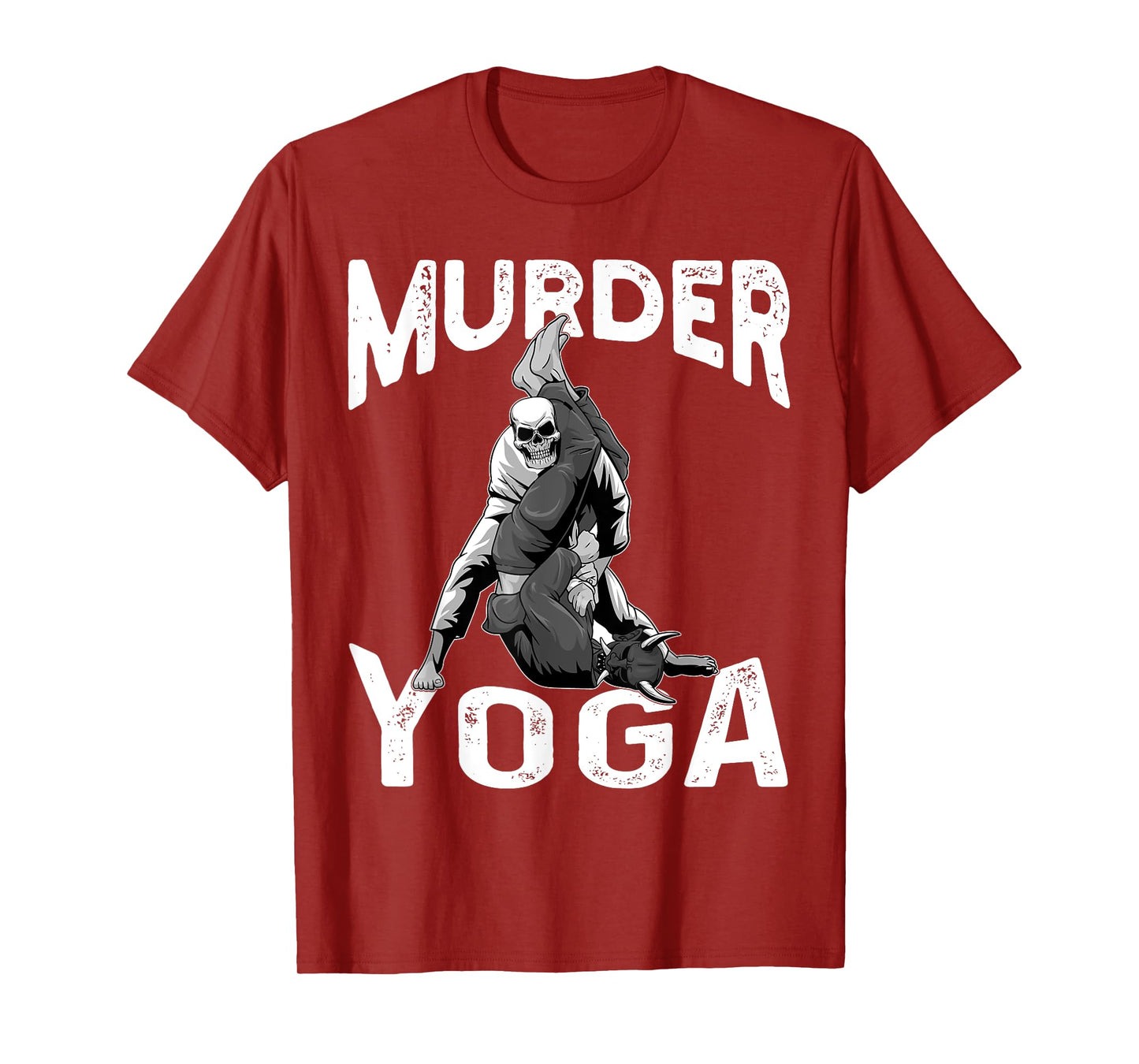 Murder Yoga BJJ Brazilian Jiu Jitsu BJJ Grappling NoGi T-Shirt
