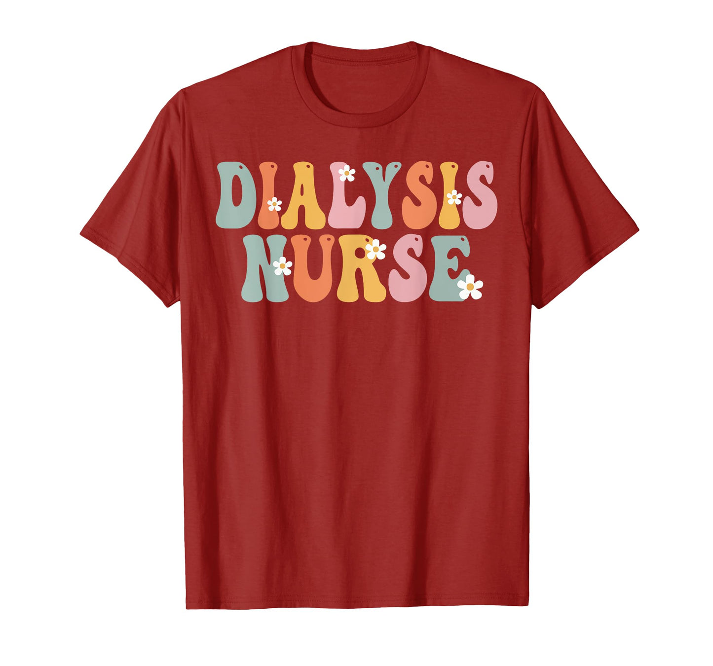 Dialysis Nurse Week Groovy Appreciation Day For Women Work T-Shirt