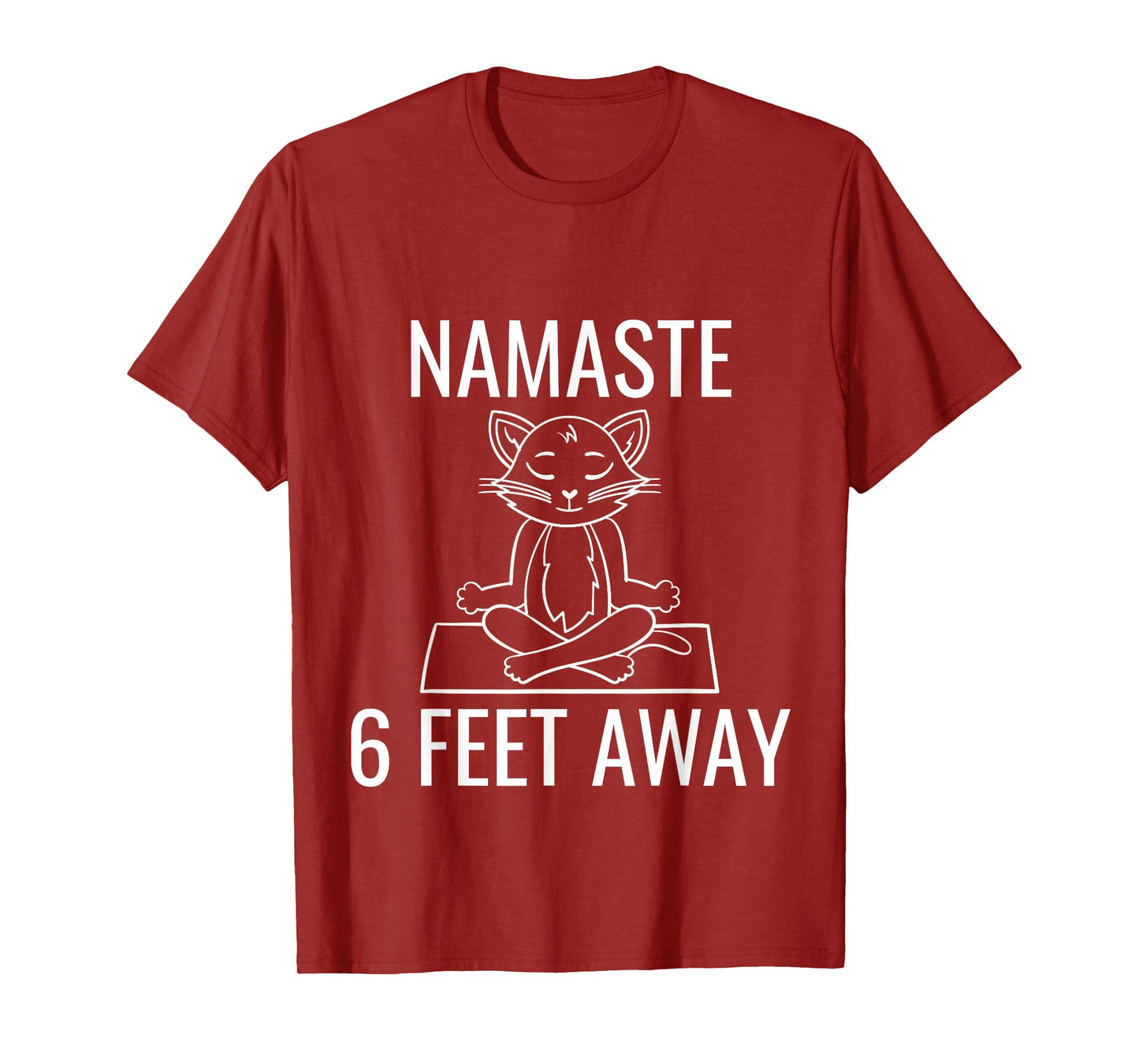 Namaste Six Feet Away Funny Cat Yoga Lover Men Women Kids T-Shirt
